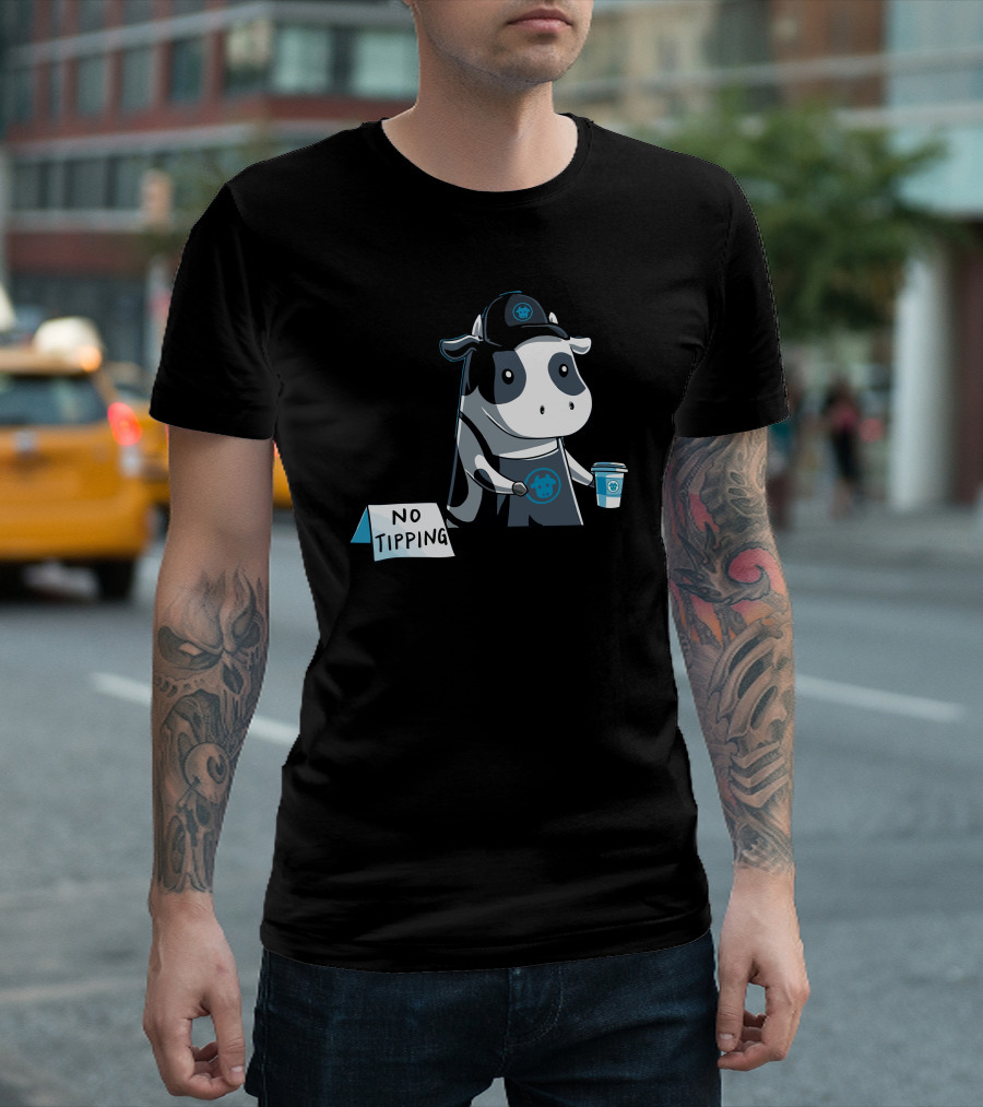 Cow Barista No Tipping Sign Coffee Drink T-Shirt