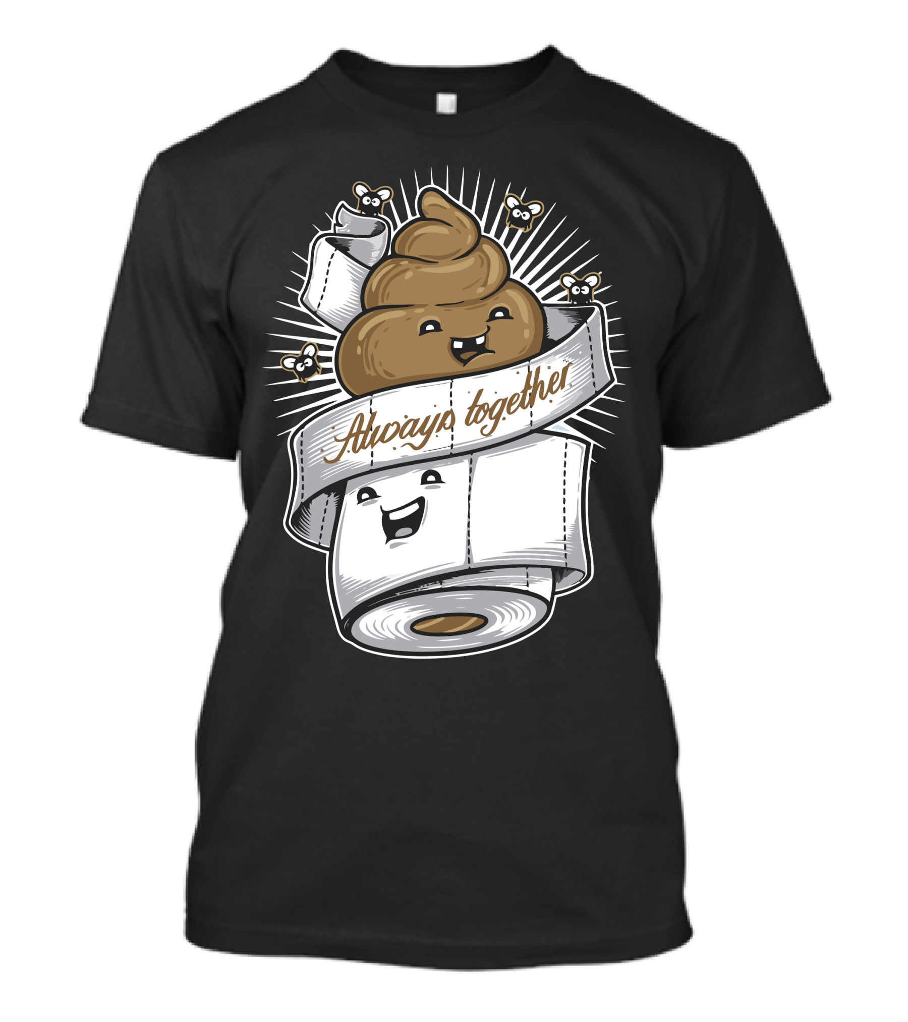 Always Together Toilet Paper And Poop Emoji With Flies T-Shirt