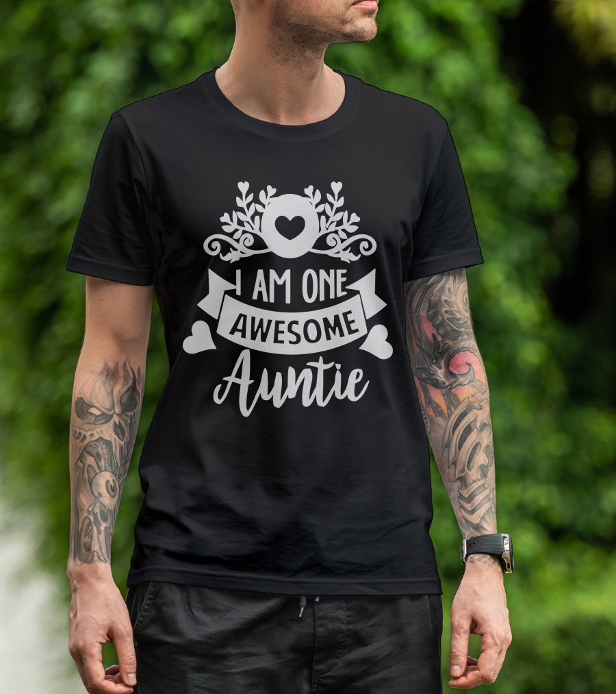 I Am One Awesome Auntie T-Shirt