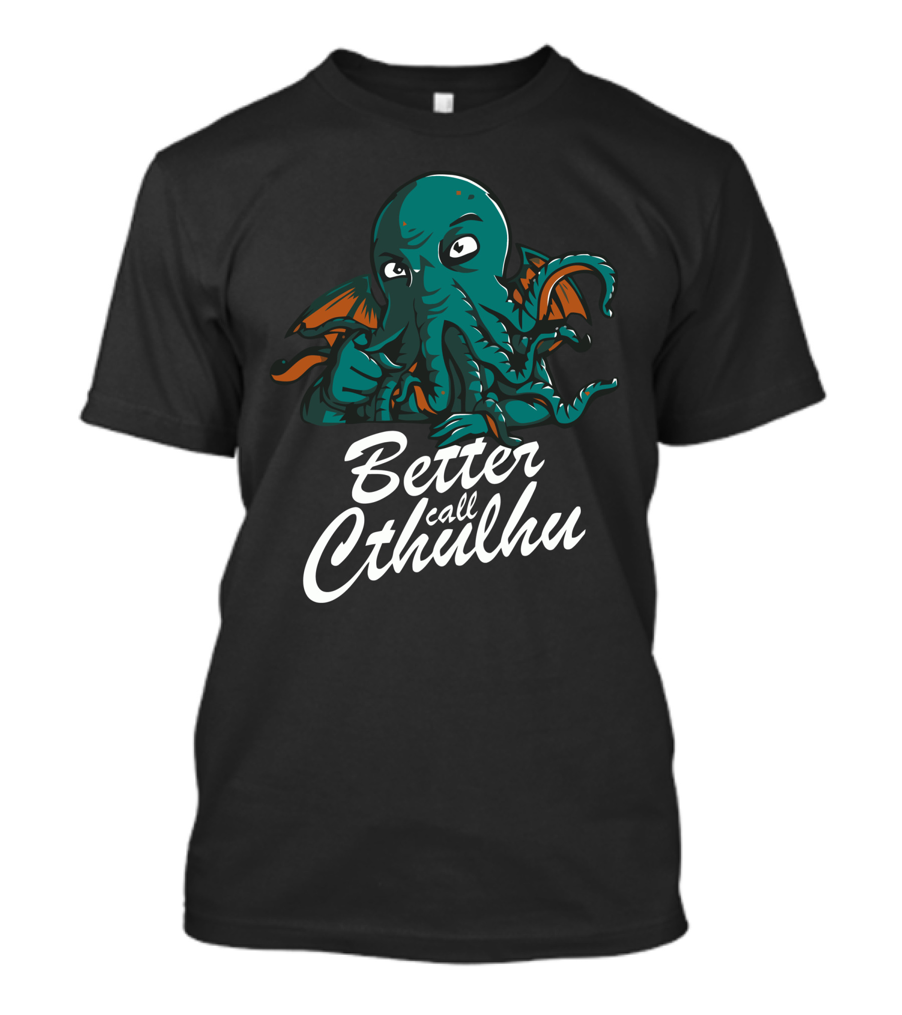 Better Call Cthulhu Lovecraftian T-Shirt