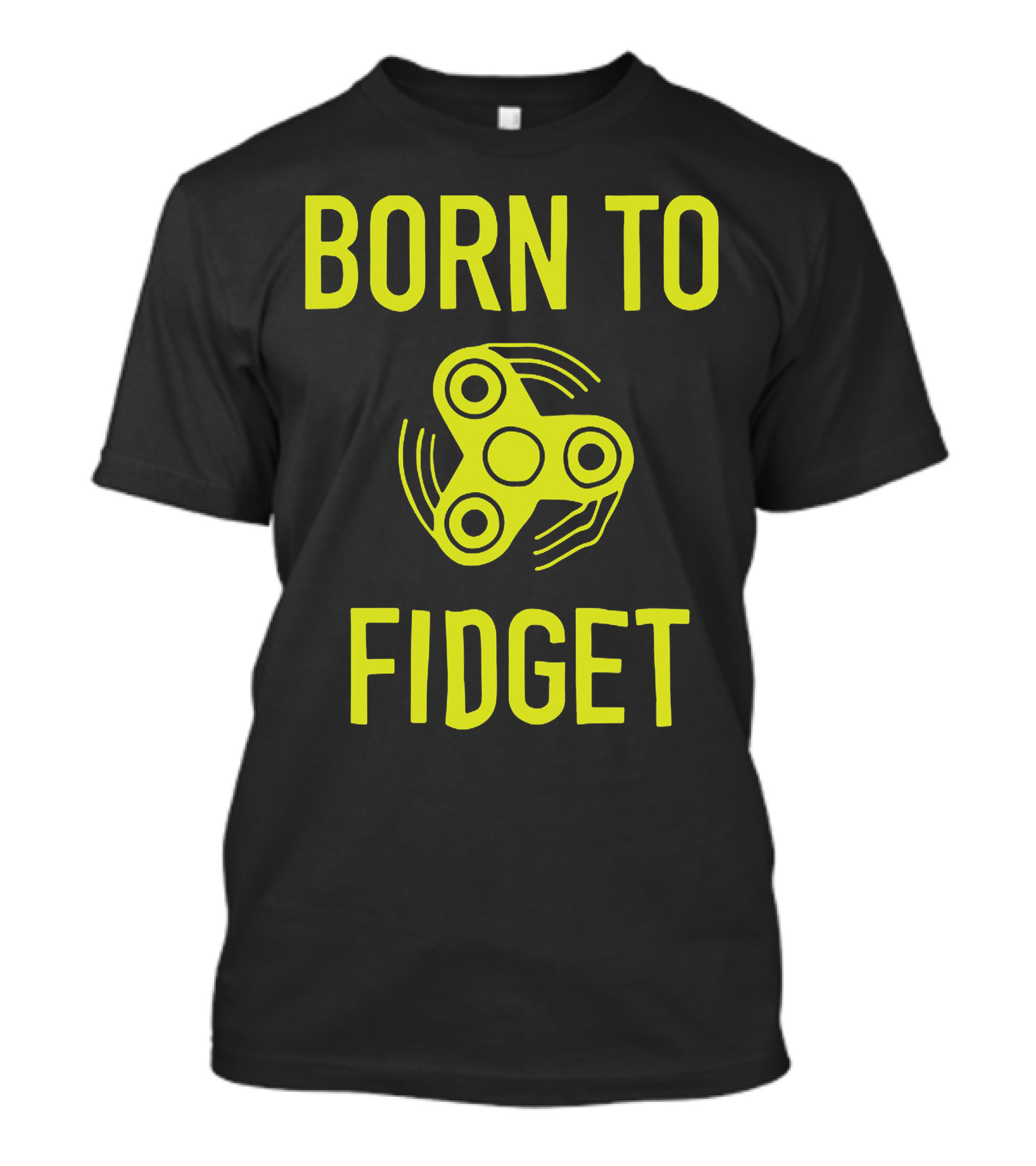 BORN TO FIDGET FIDGET SPINNER TREND WITH MOVEMENT WAVES T-Shirt