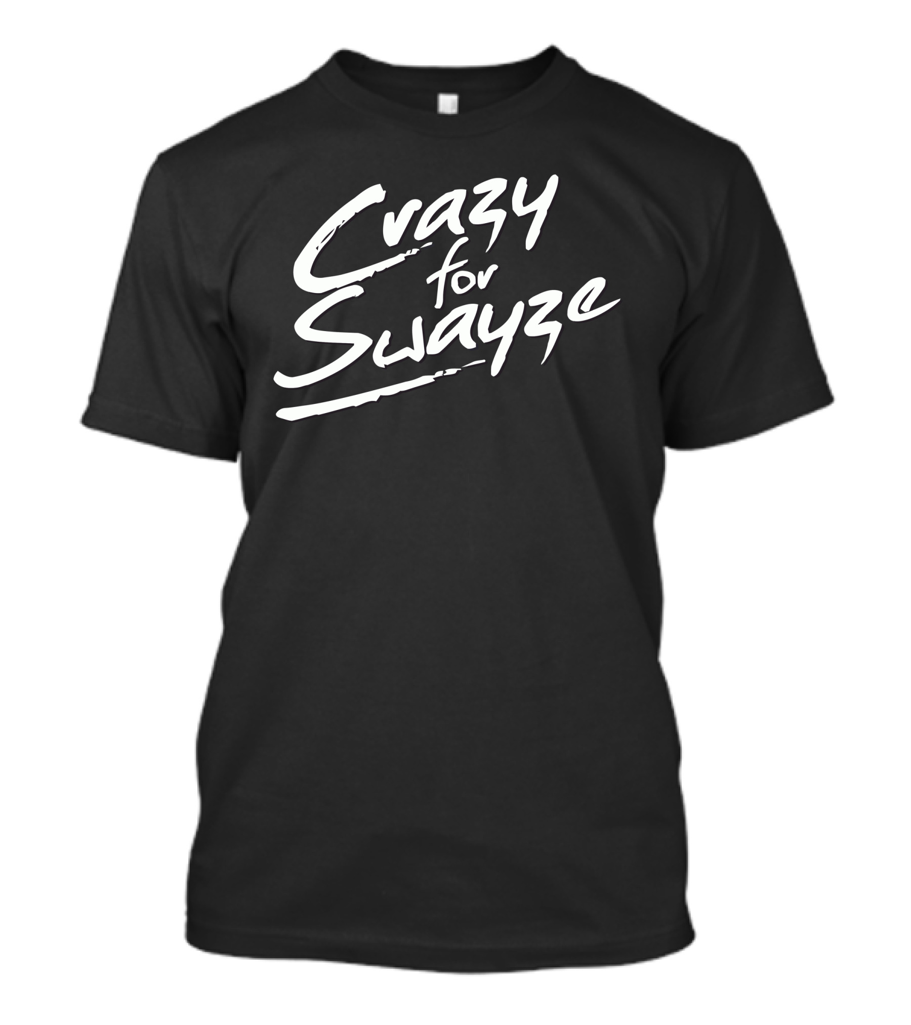 Crazy For Swayze Classic Fan Favorite T-Shirt