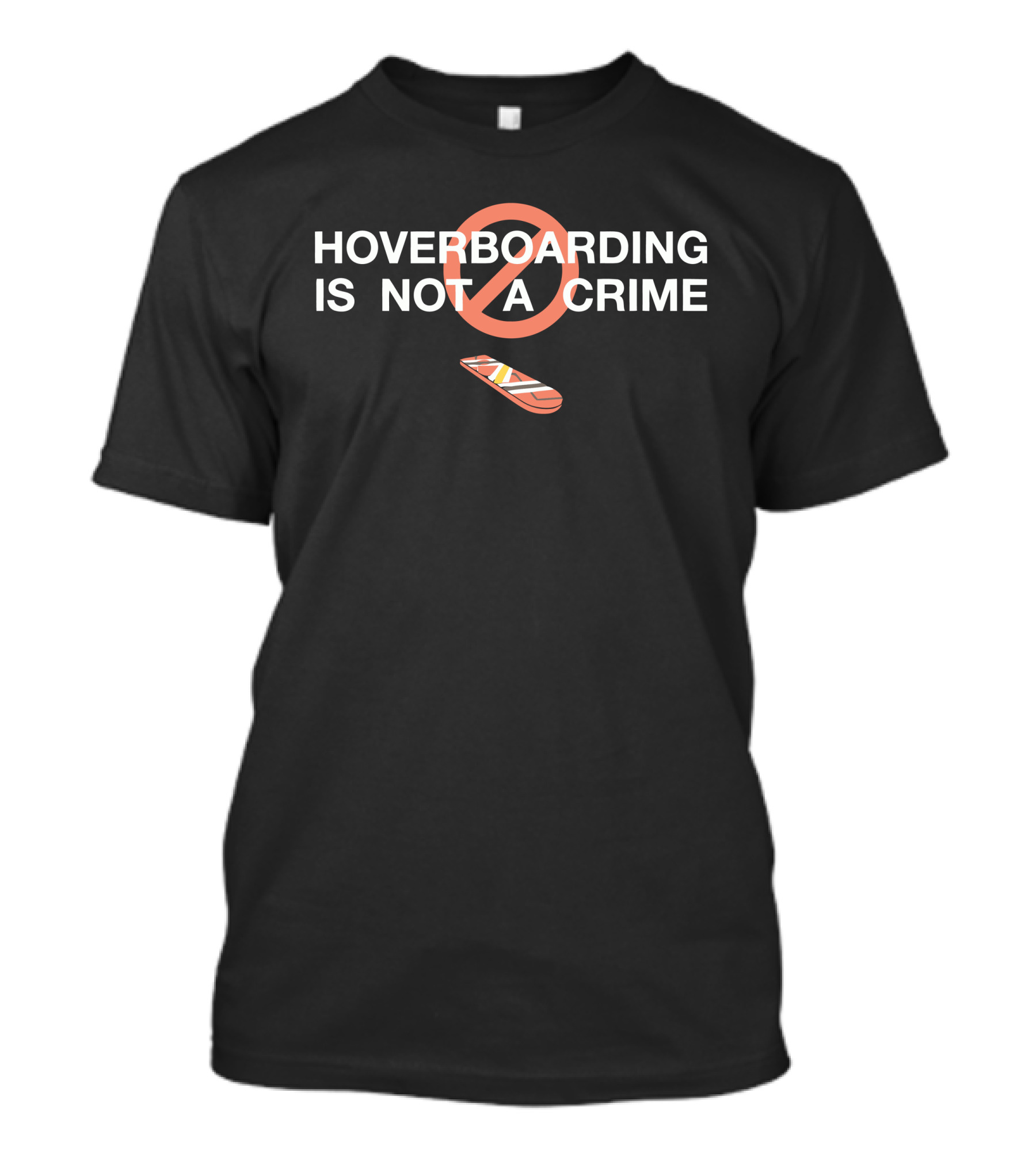 Hoverboarding Is Not A Crime Back To The Future T-Shirt
