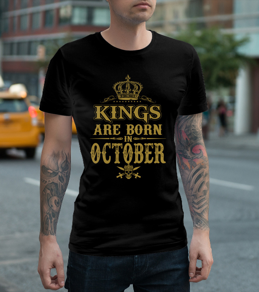 Kings Are Born in October Royalty Theme with Crown and Skull Elements T-Shirt
