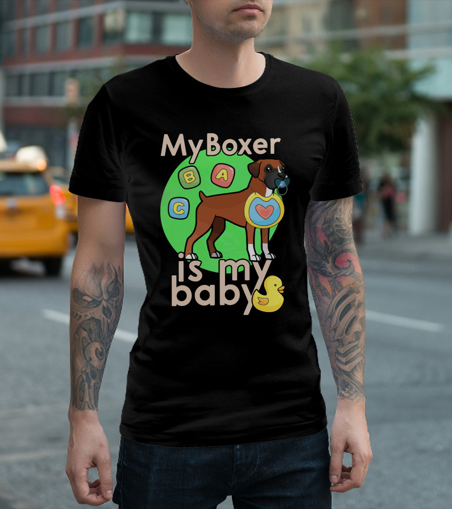 My Boxer Is My Baby ABC Blocks Pacifier Duckling T-Shirt