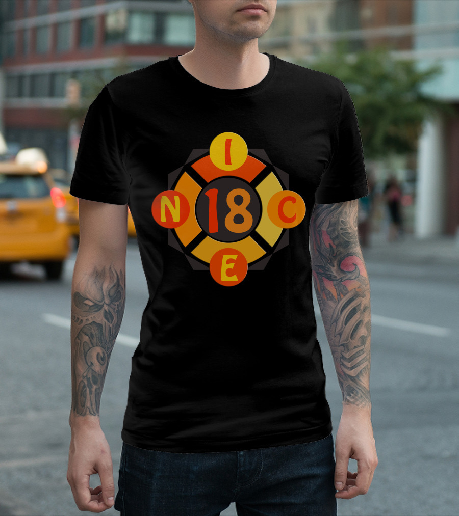 Nice 18 N I C E In Orange Circles T-Shirt