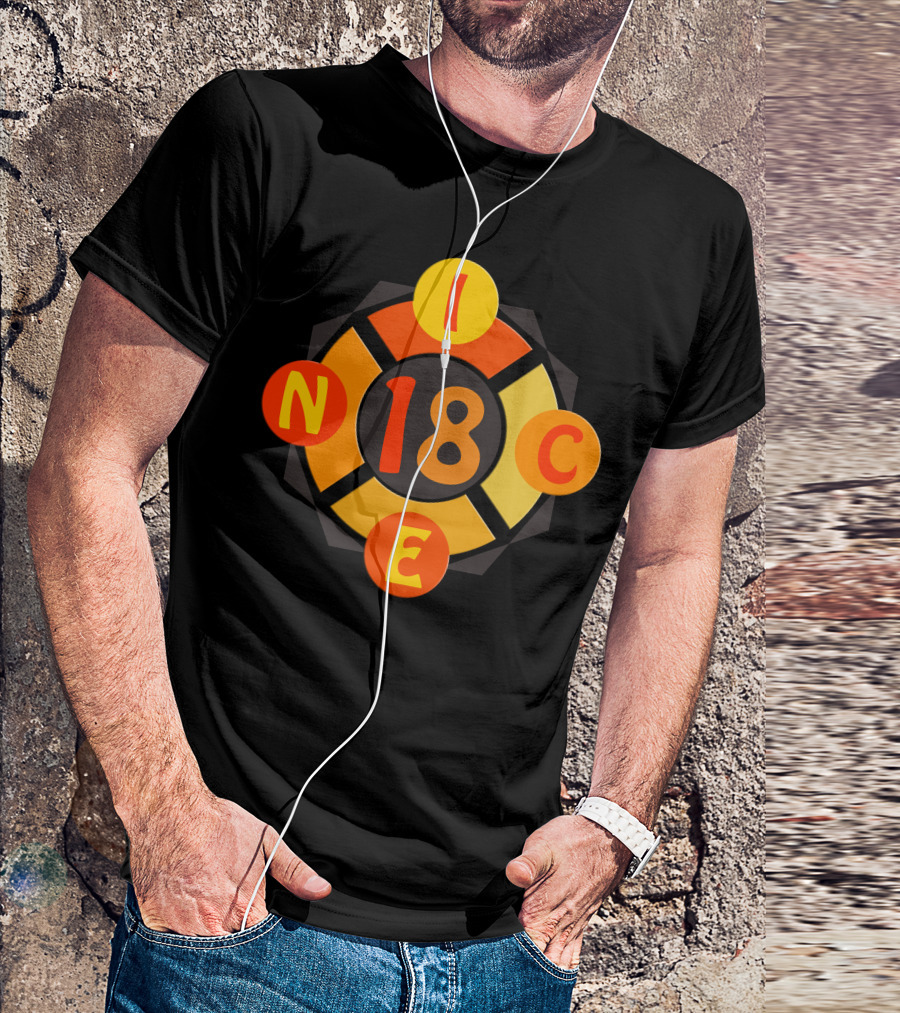 Nice 18 N I C E In Orange Circles T-Shirt