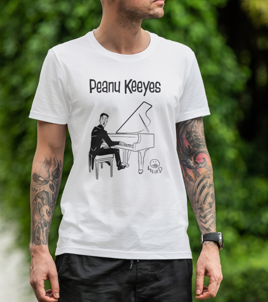 Peanu Keeyes Weird Piano Player T-Shirt