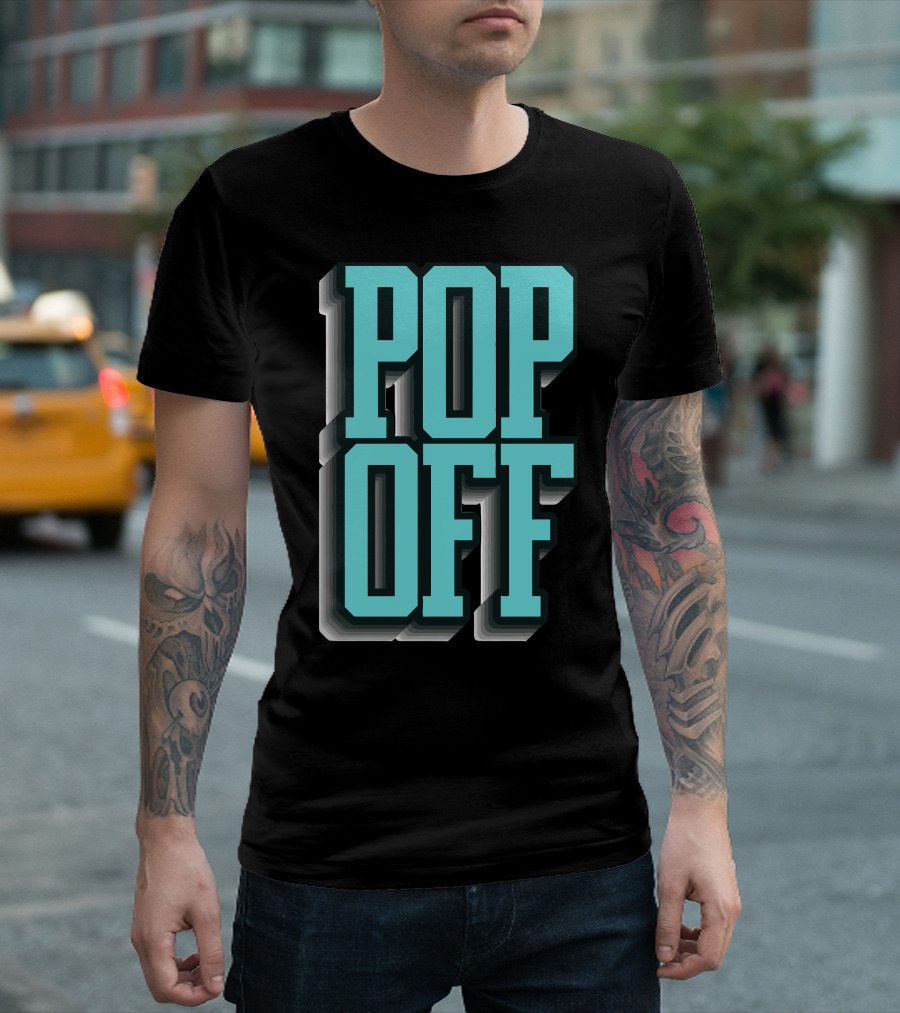 Pop Off Pop Up High-Contrast Text T-Shirt