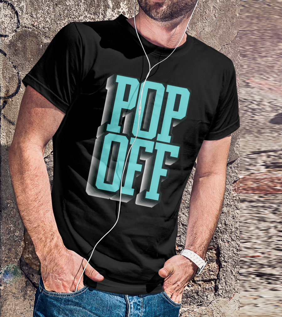 Pop Off Pop Up High-Contrast Text T-Shirt