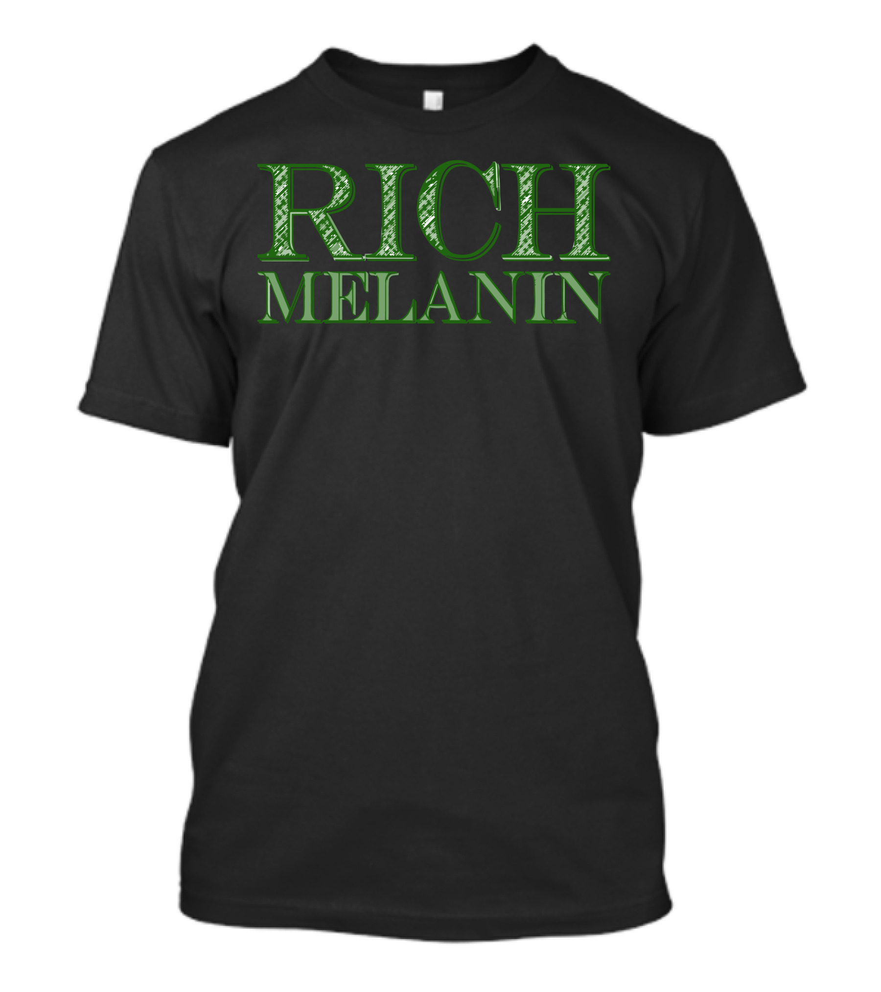 Rich Melanin Green Text T-Shirt