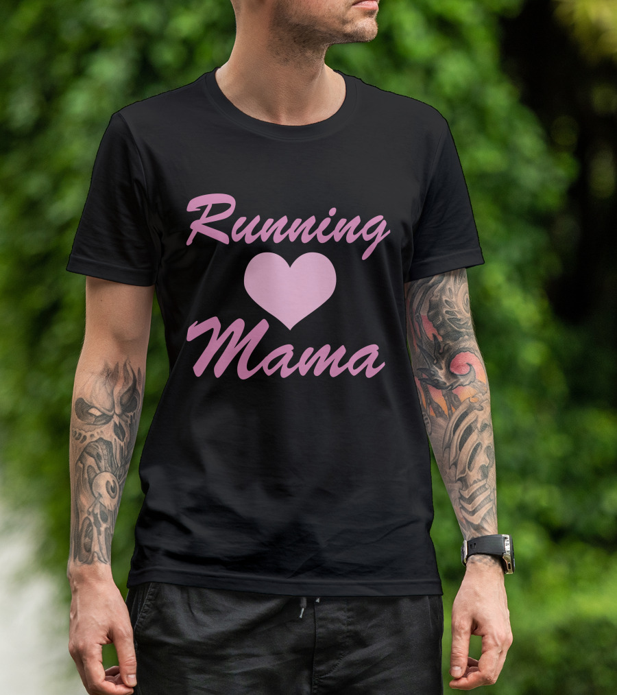 Running Love Mama T-Shirt