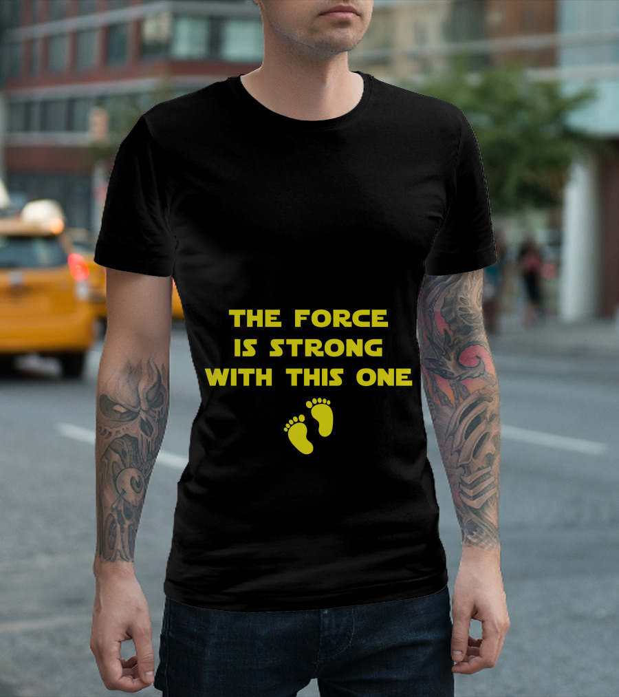 The Force Is Strong With This One Baby Feet T-Shirt