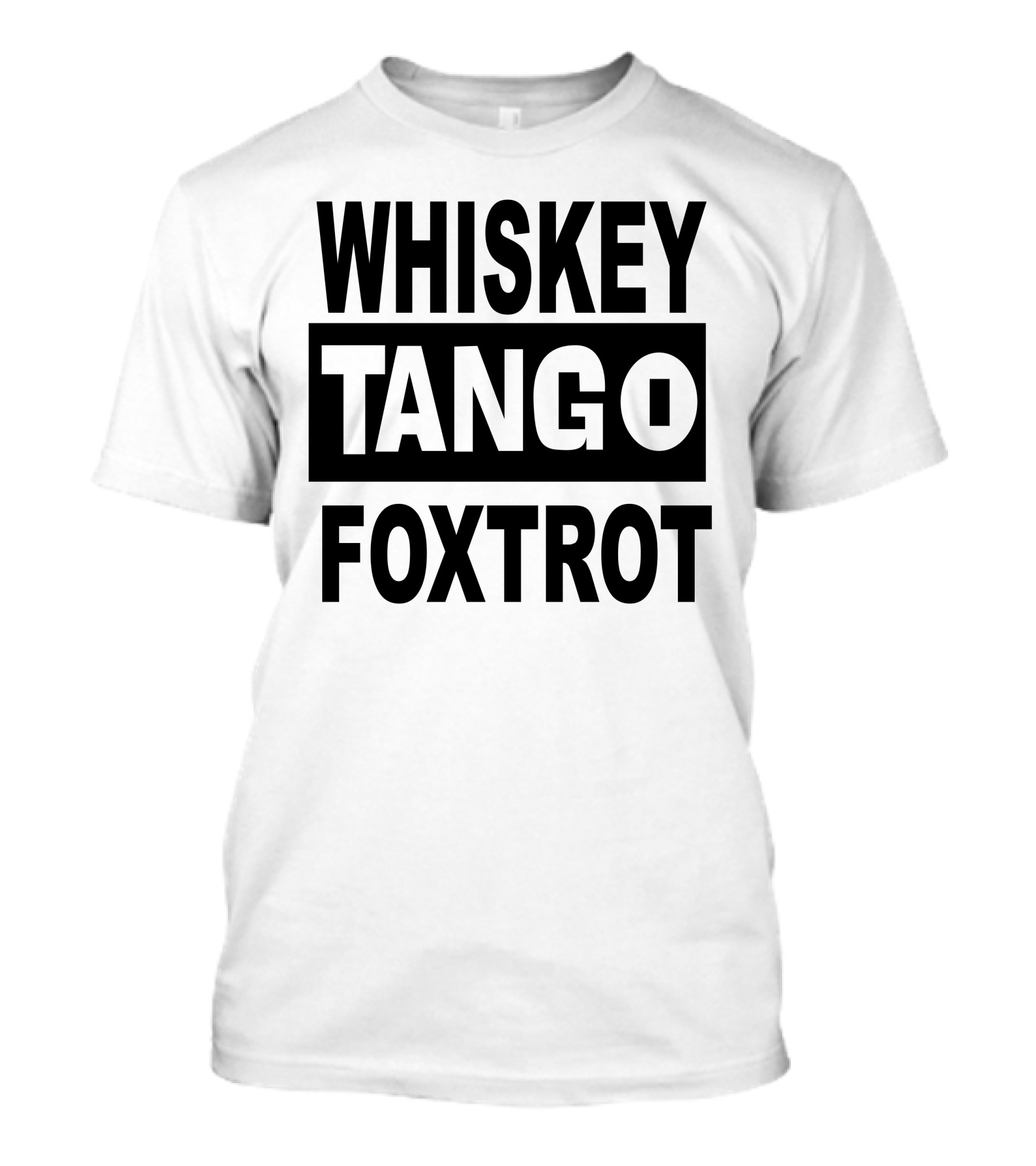 WHISKEY TANGO FOXTROT T-Shirt