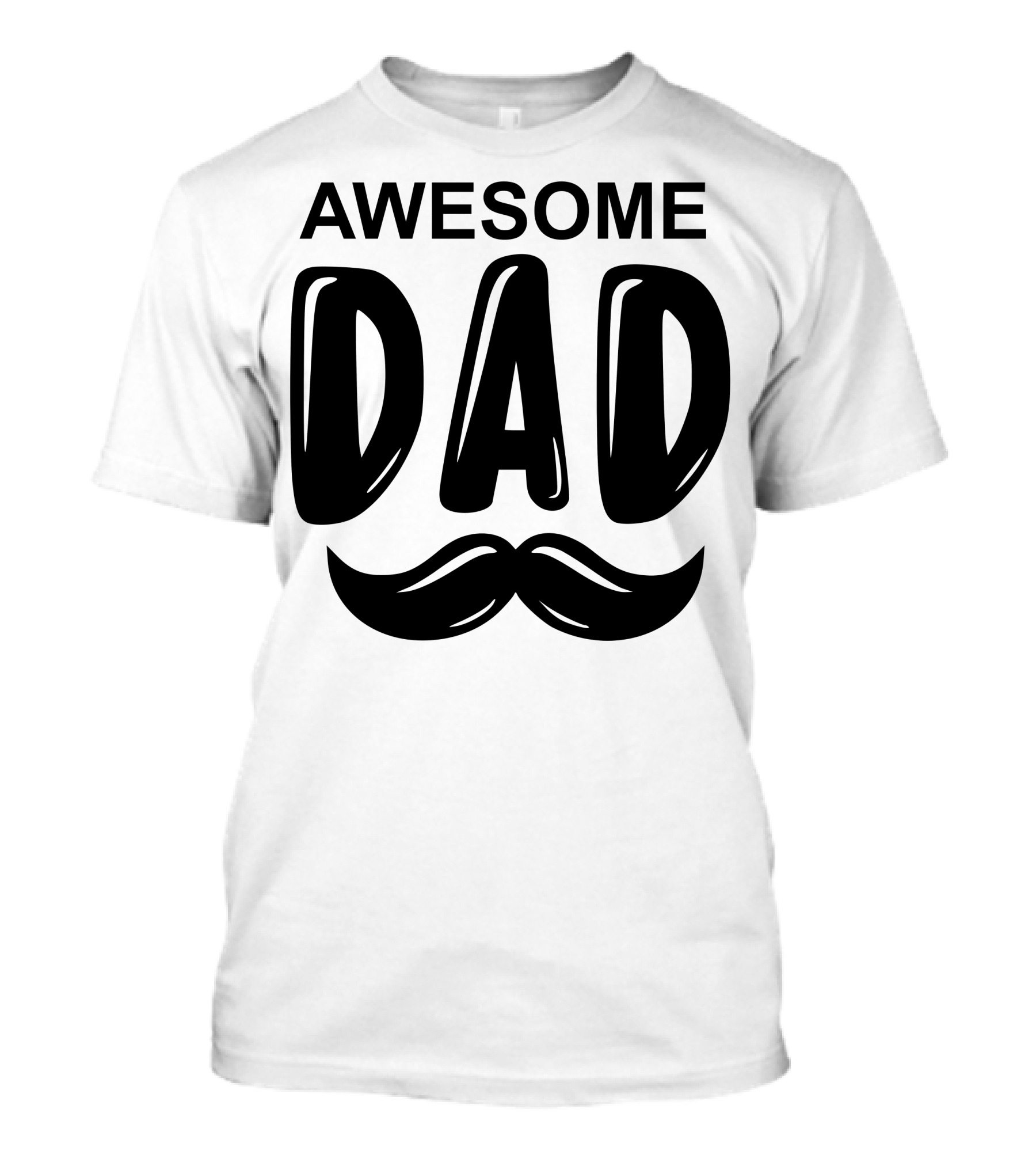 Awesome Dad Mustache T-Shirt