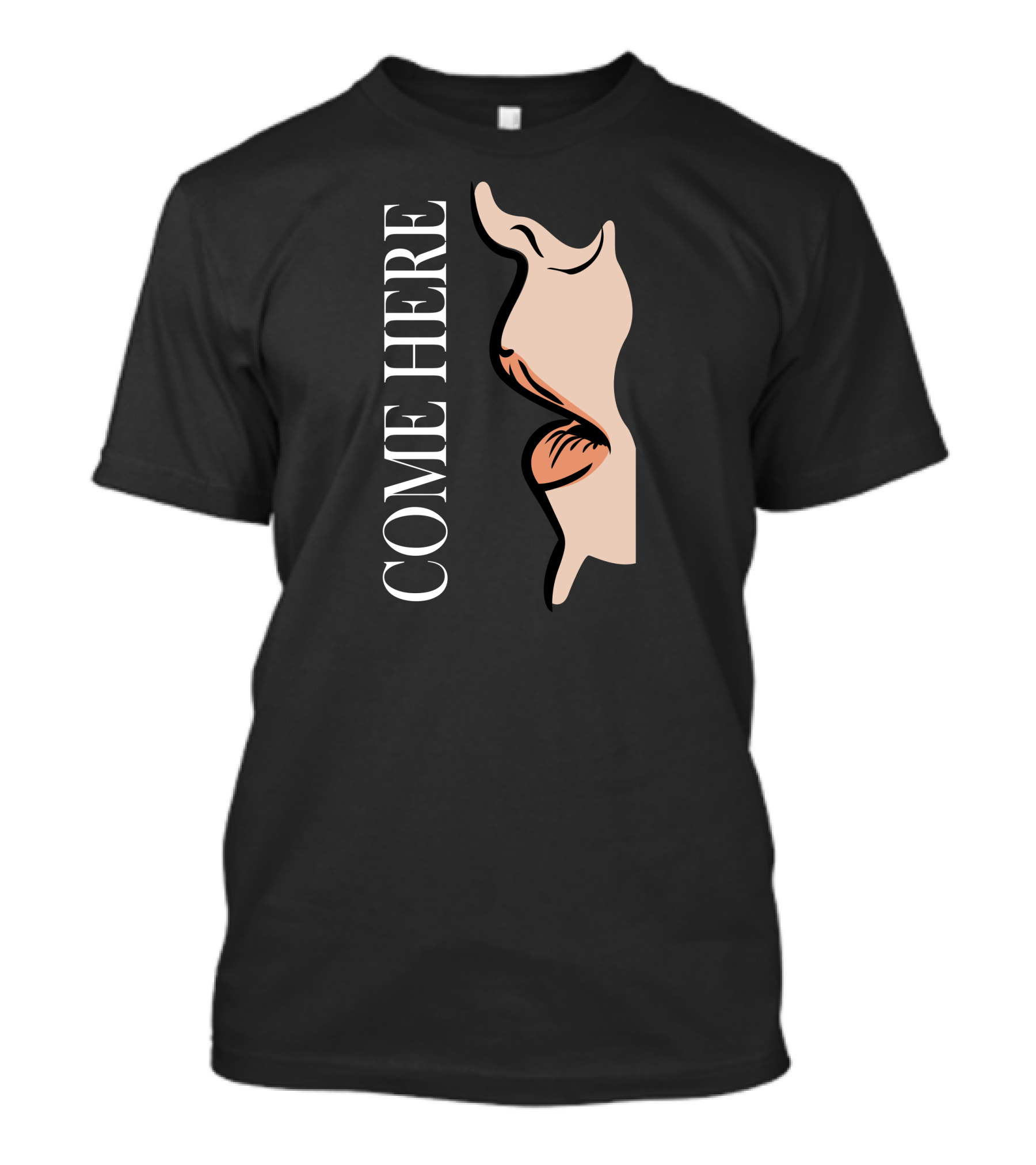 COME HERE Whispering Face T-Shirt
