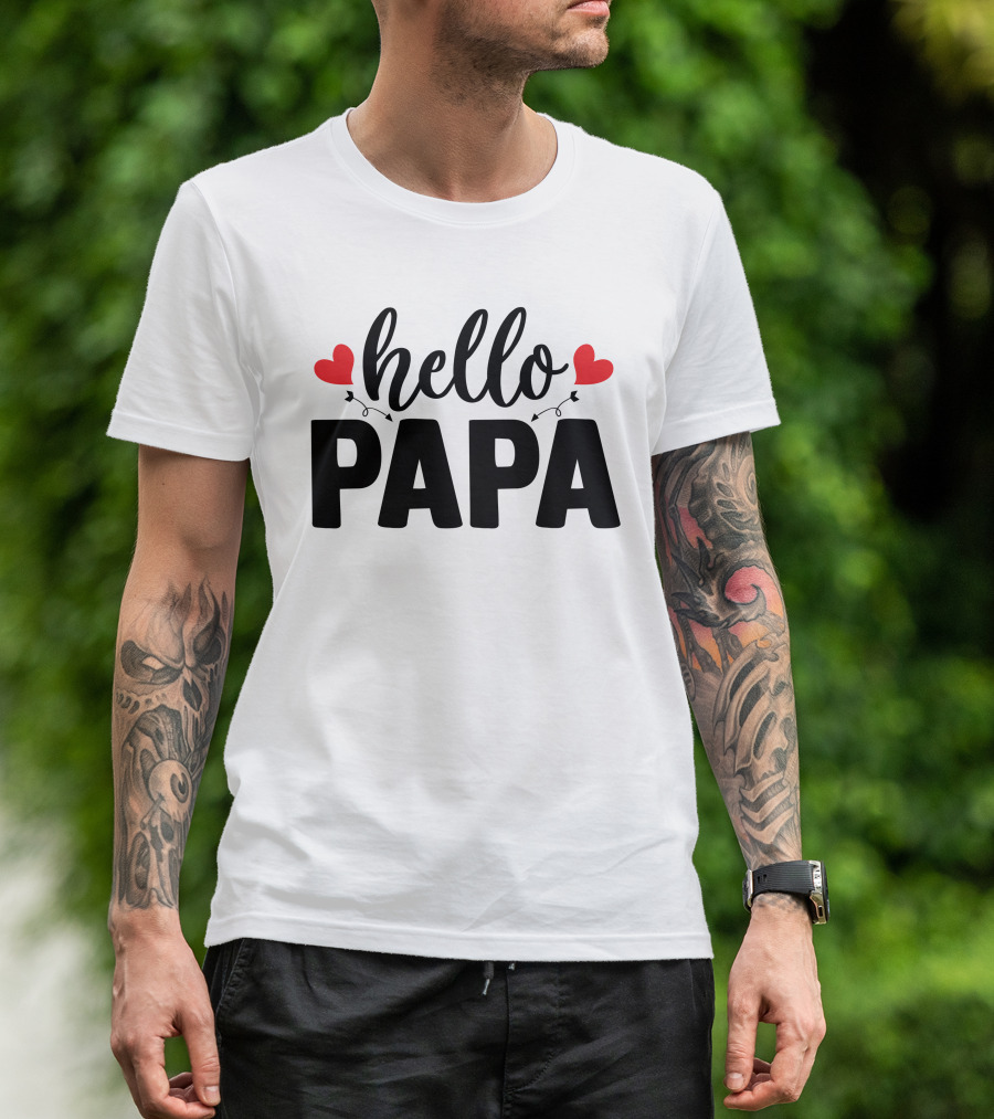 Hello Papa Hearts T-Shirt