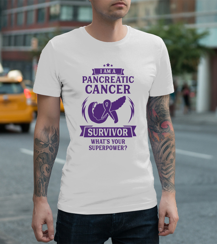 I Am A Pancreatic Cancer Survivor What's Your Superpower T-Shirt