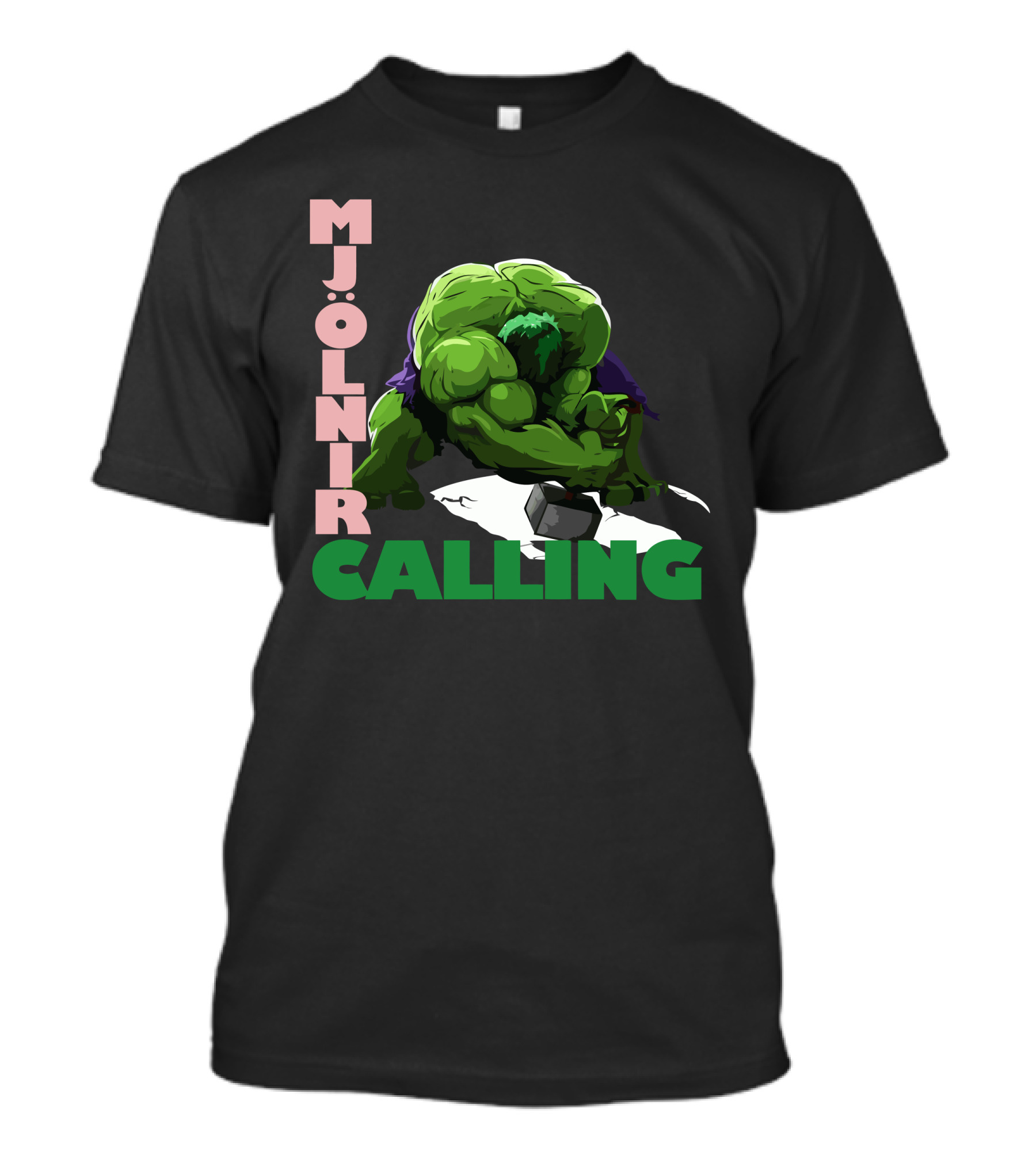 MJOLNIR CALLING Hulk Thor Hammer T-Shirt