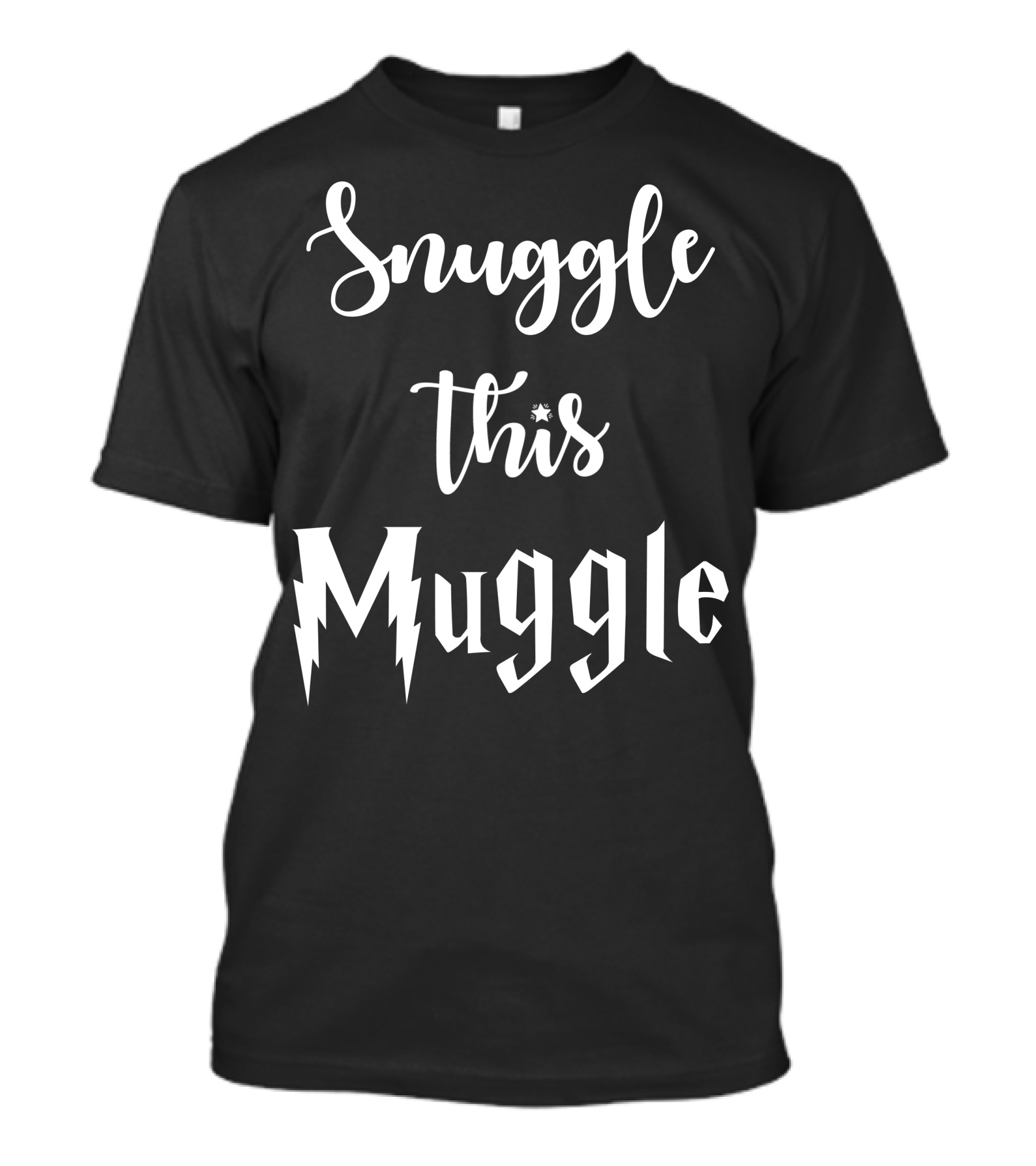 Snuggle This Muggle T-Shirt