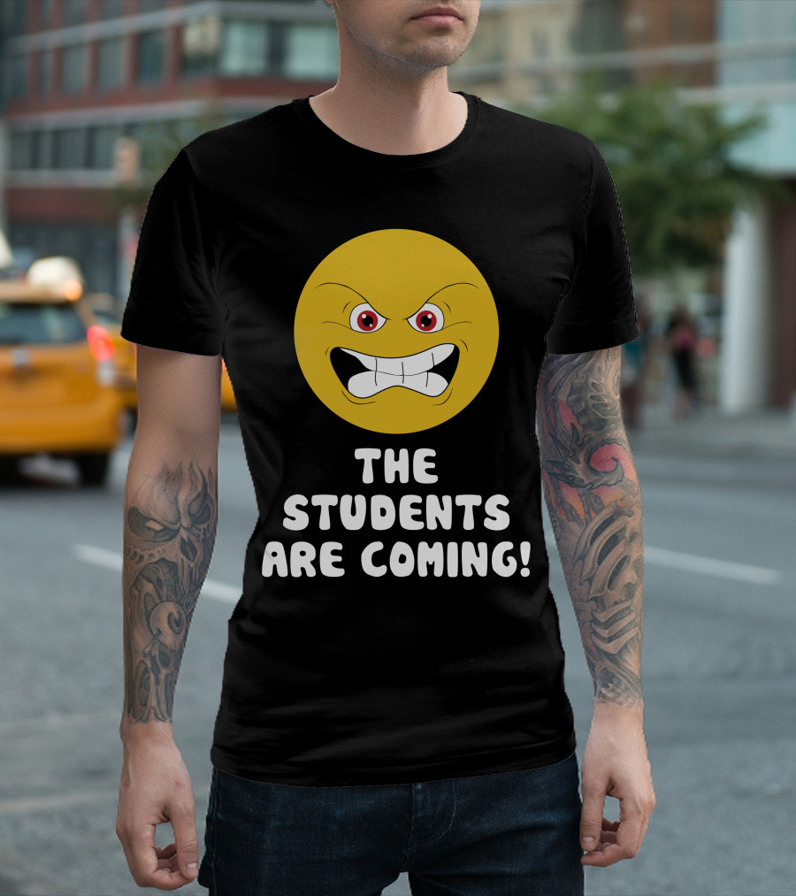 The Students Are Coming Angry Emoji Face T-Shirt