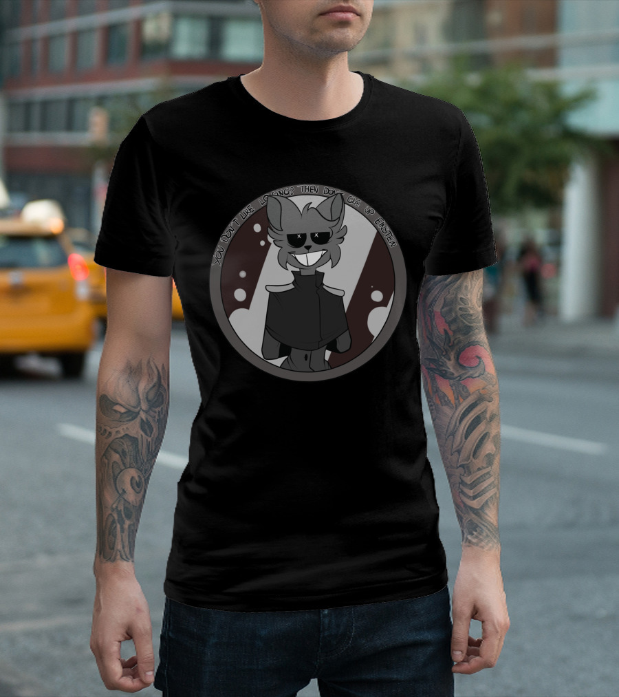 YOU DON'T LIKE LOSING THEN DON'T GIVE UP EINSTEIN LIRA T-Shirt