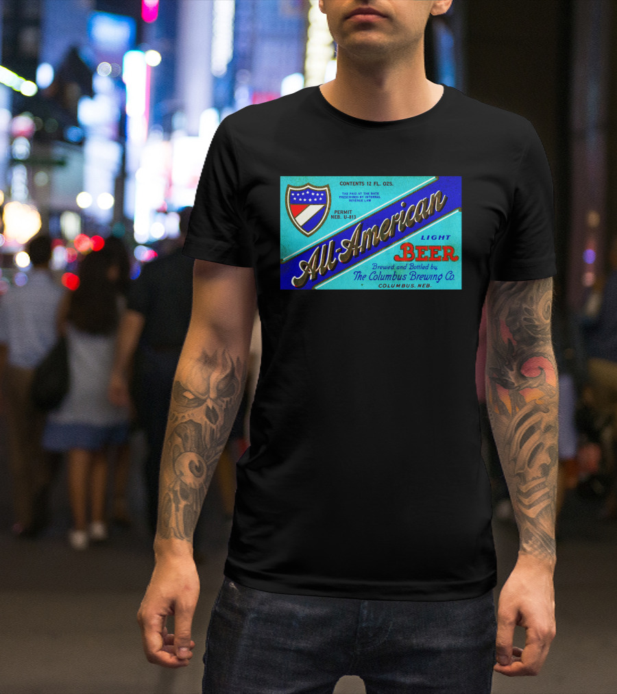 All American Light Beer Columbus Brewing Co. Columbus Neb T-Shirt