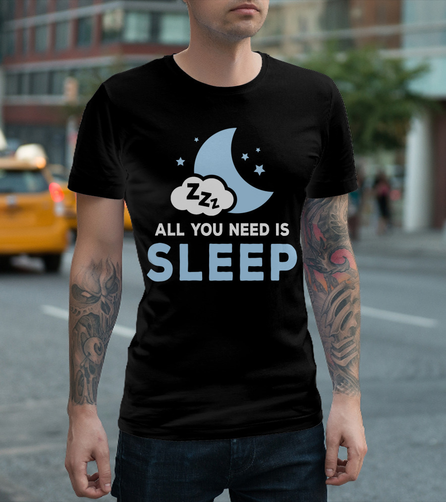 All You Need Is Sleep Moon Stars Cloud Zzz T-Shirt