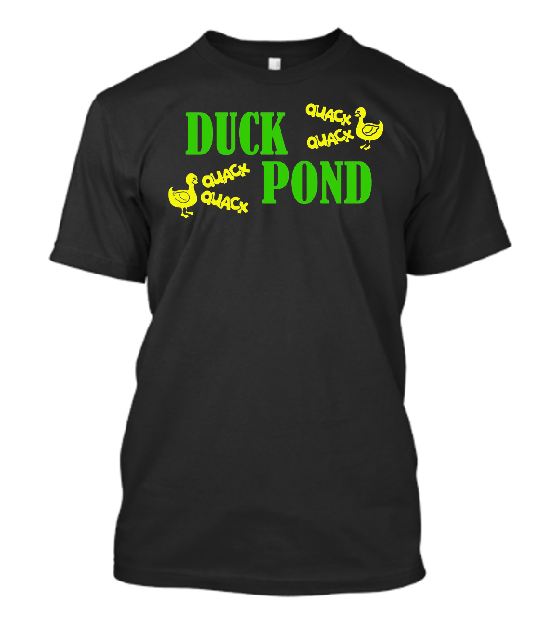 DUCK POND QUACK QUACK QUACK T-Shirt