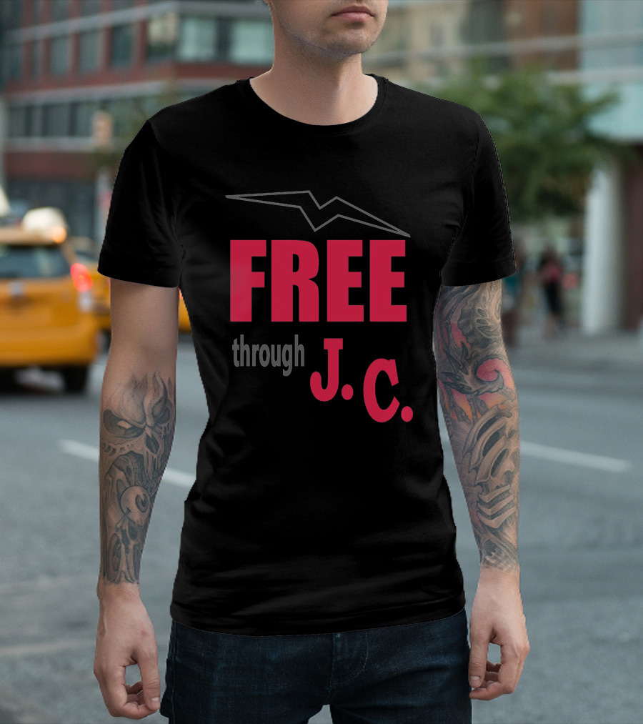 FREE Through J.C T-Shirt