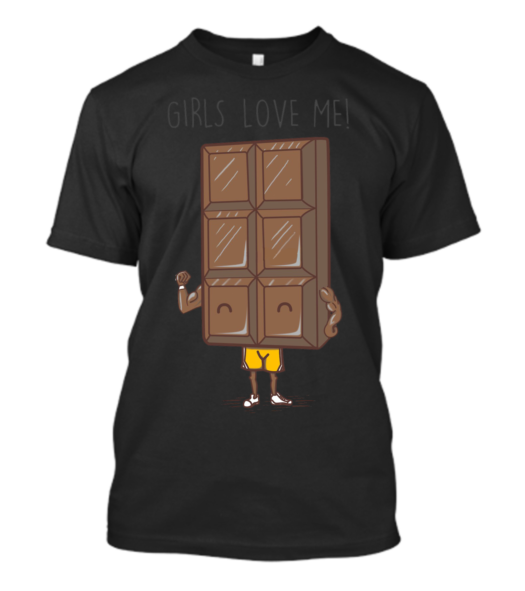 GIRLS LOVE ME Chocolate Bar Character Flexing Muscles T-Shirt