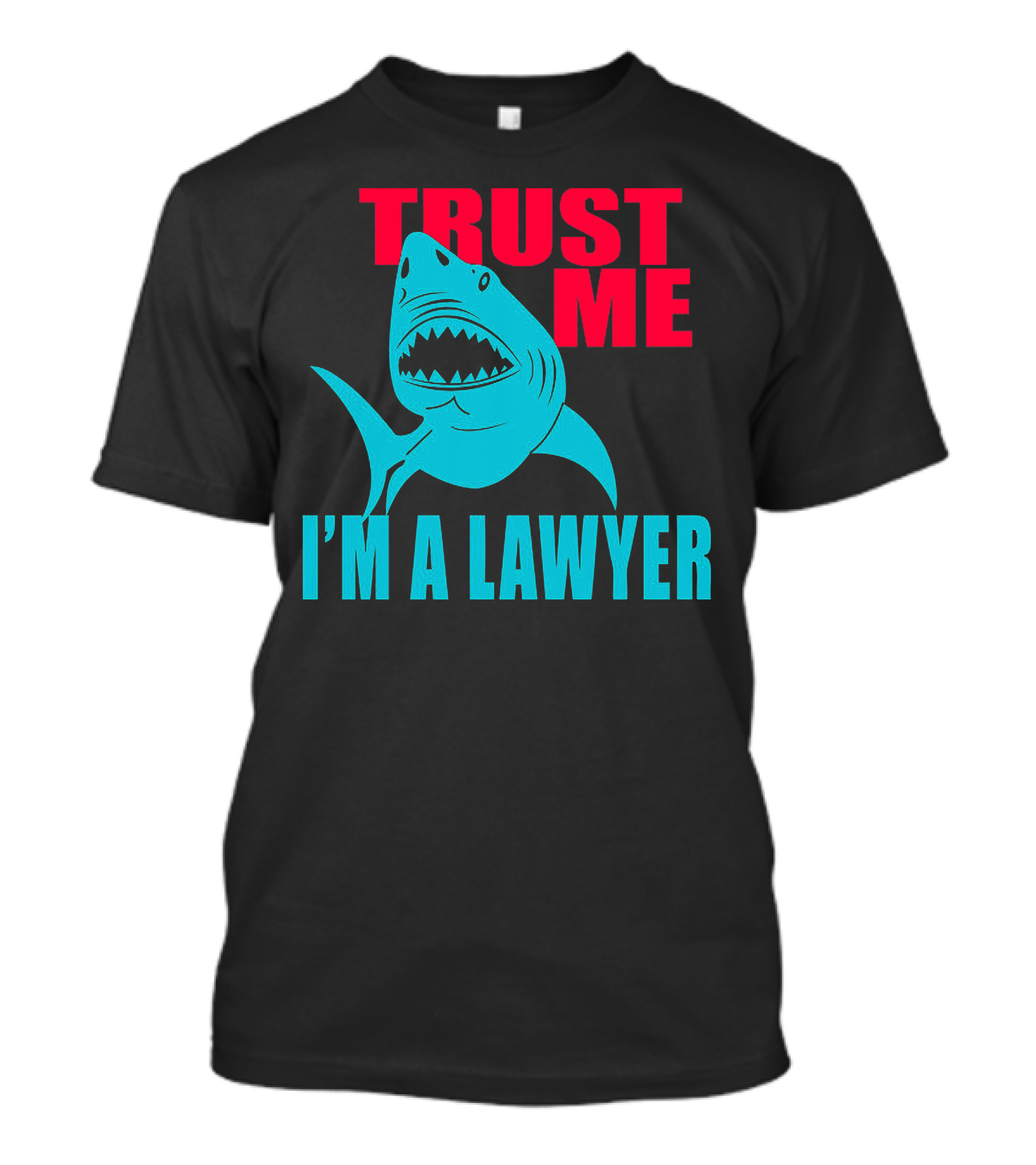 Trust Me I'm A Lawyer Shark T-Shirt