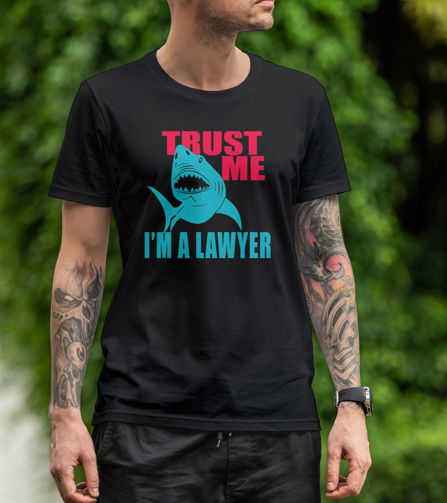 Trust Me I'm A Lawyer Shark T-Shirt