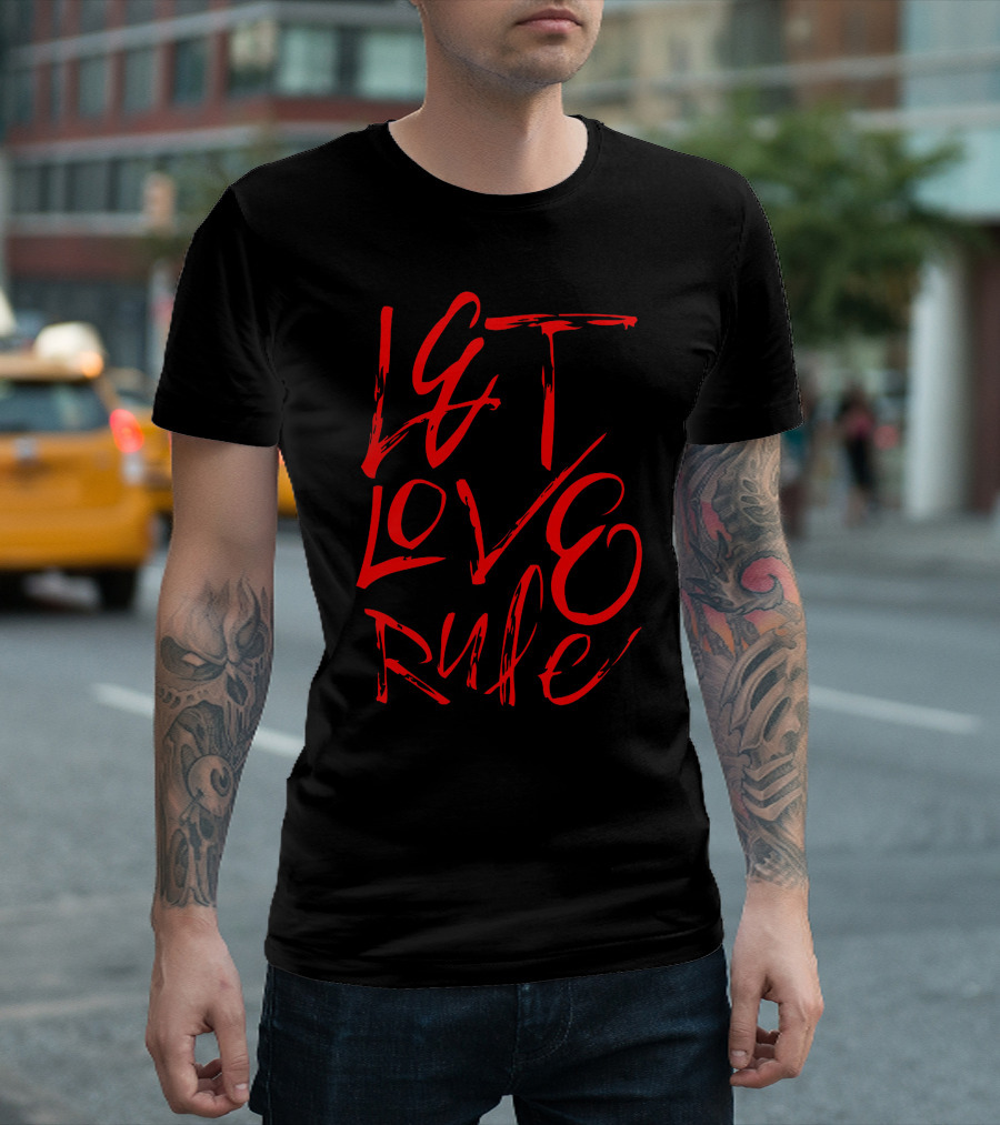 Let Love Rule Red Script Typography T-Shirt