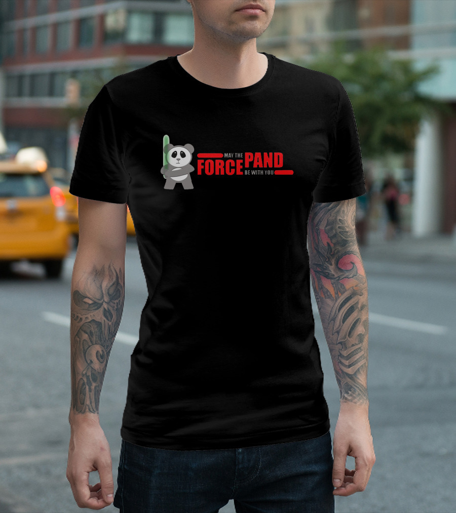 MAY THE FORCE PANDA BE WITH YOU T-Shirt