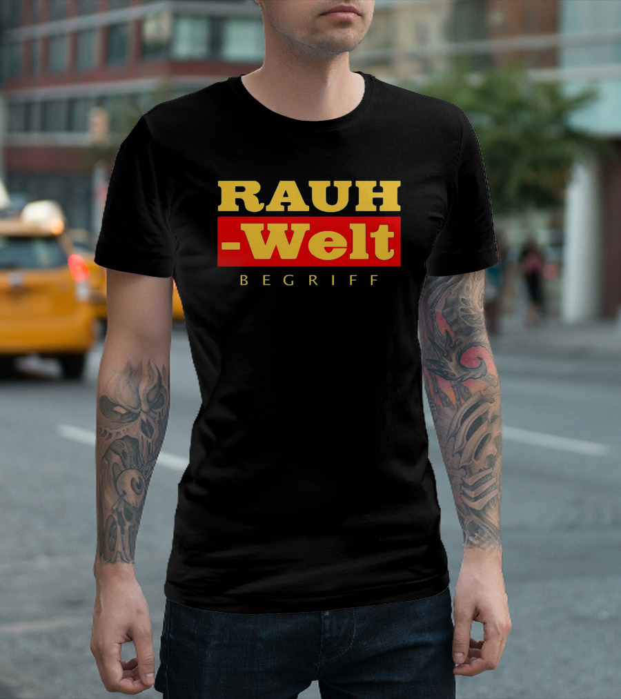 RAUH WELT BEGRIFF T-Shirt