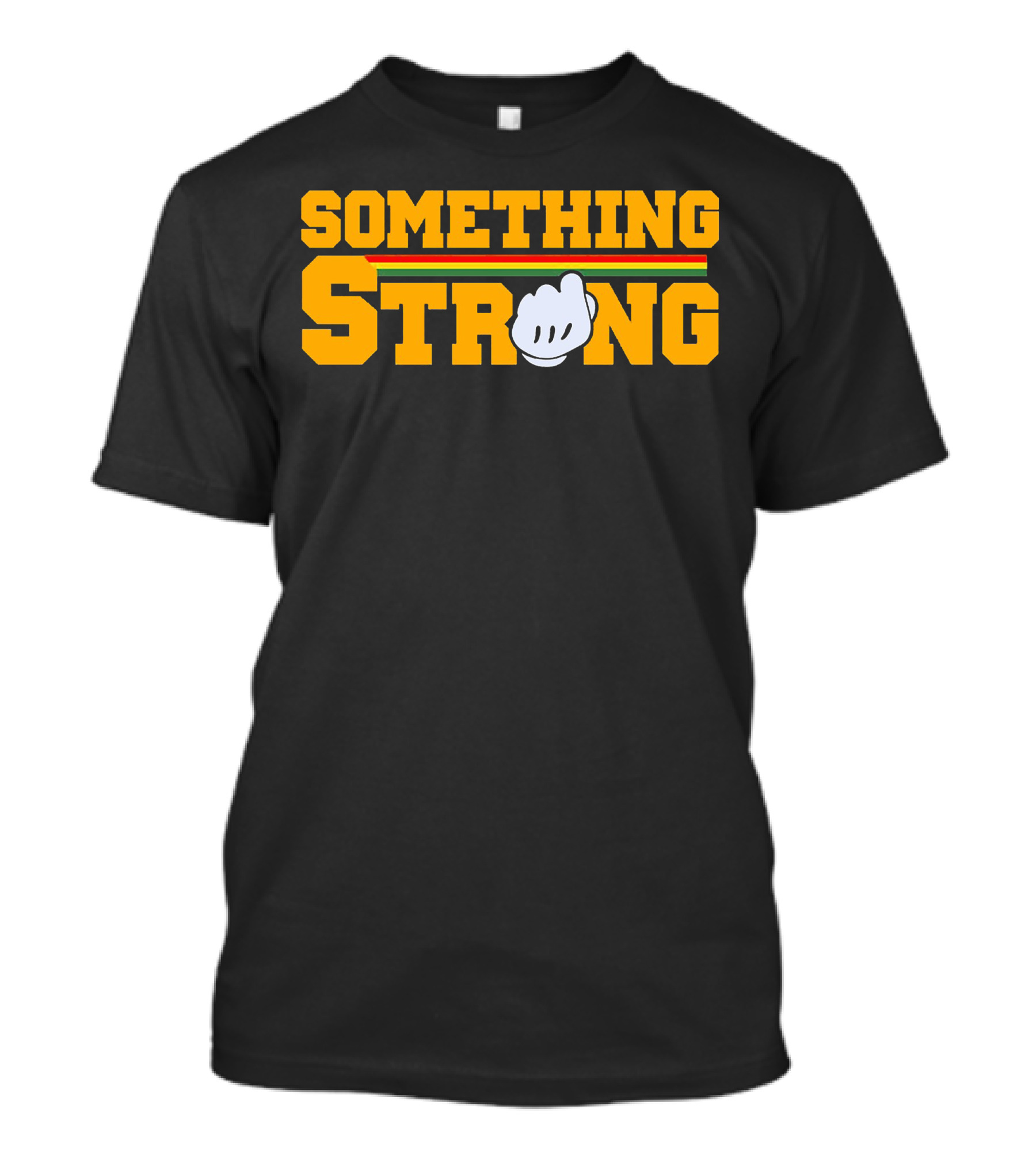 SOMETHING STRONG Trending Hand T-Shirt