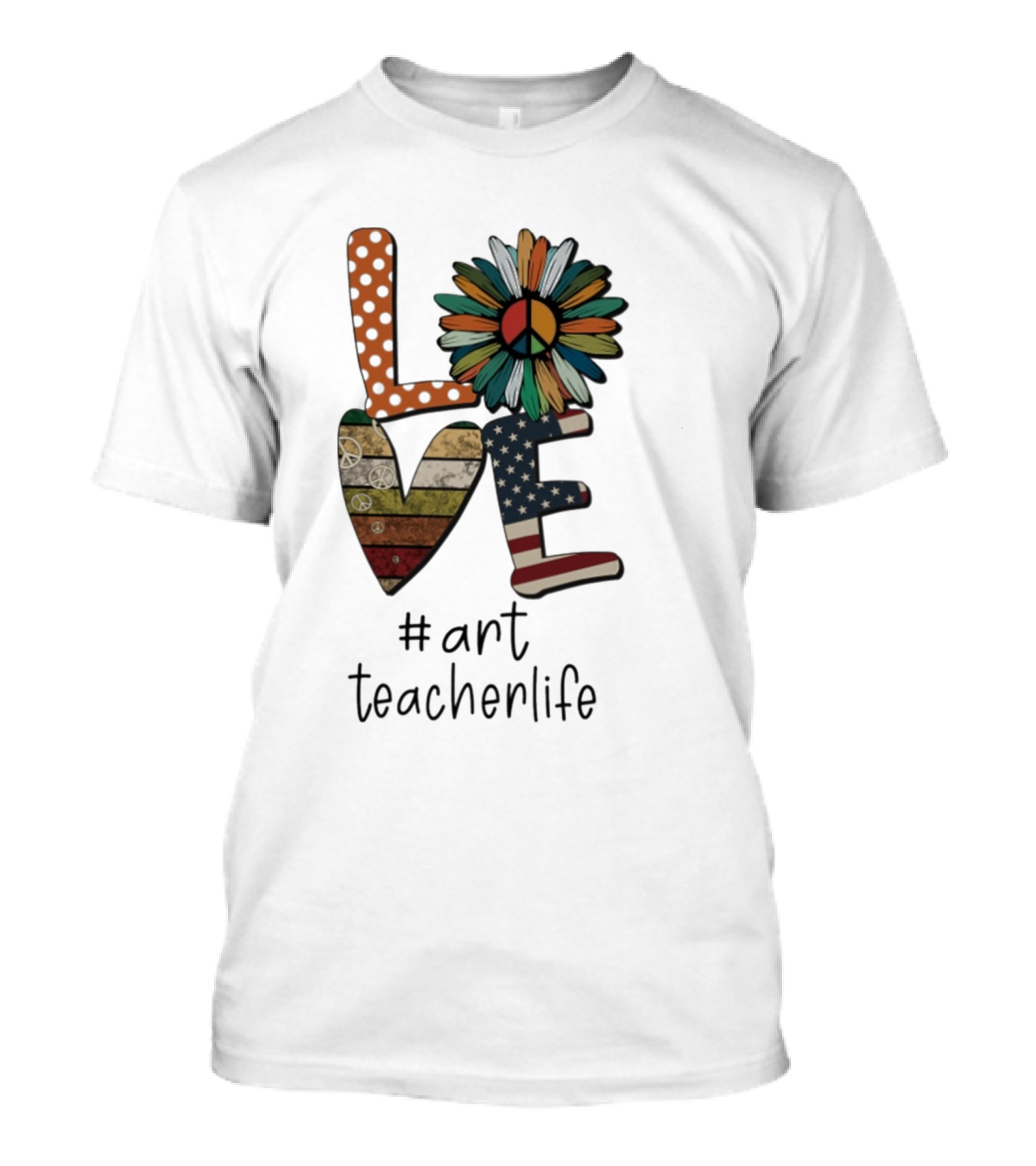 LOVE Peace Flower Art Teacher Life T-Shirt