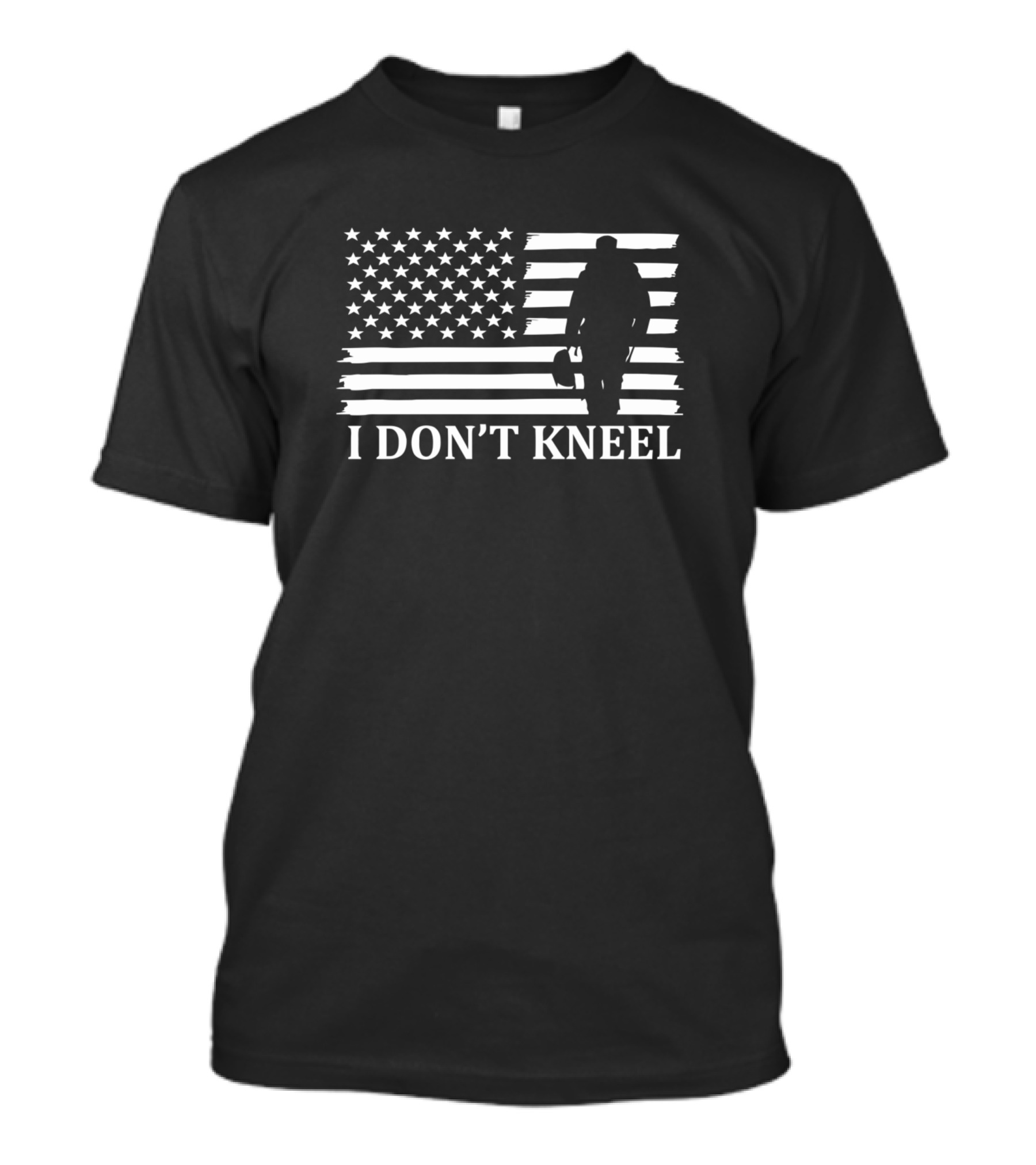 I Don't Kneel American Flag Soldier T-Shirt