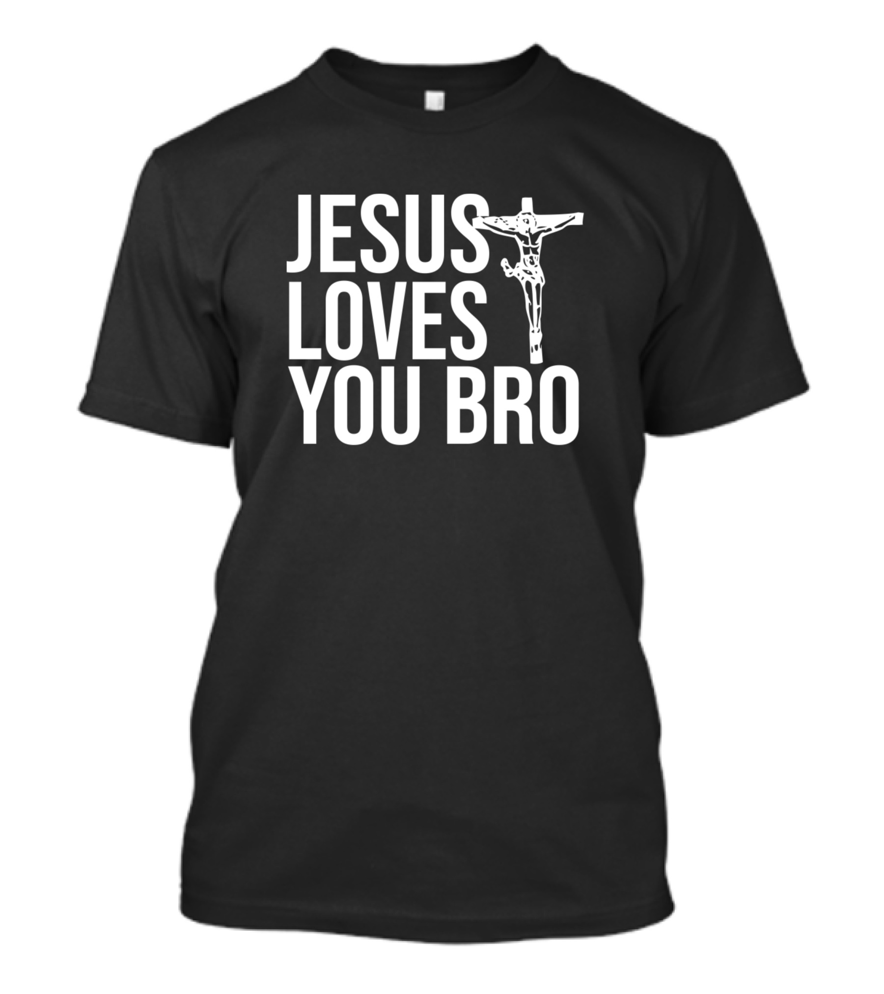 Jesus Loves You Bro Crucifix T-Shirt
