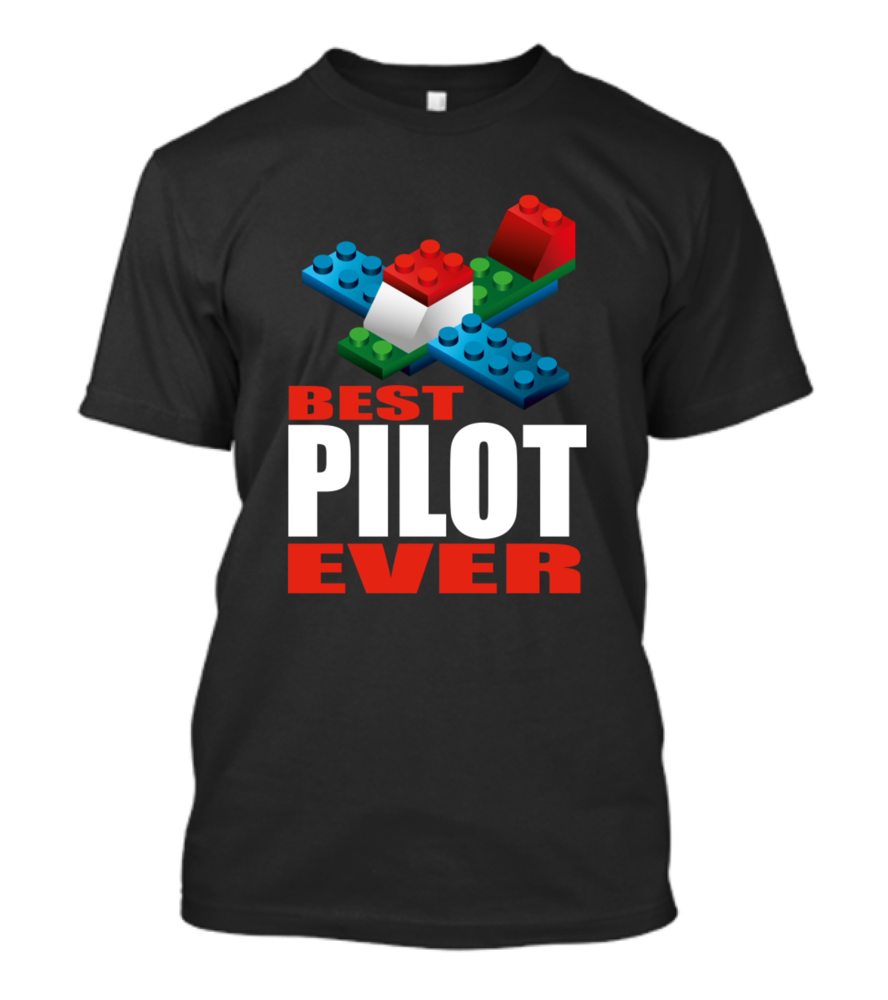 BEST PILOT EVER LEGOS T-Shirt