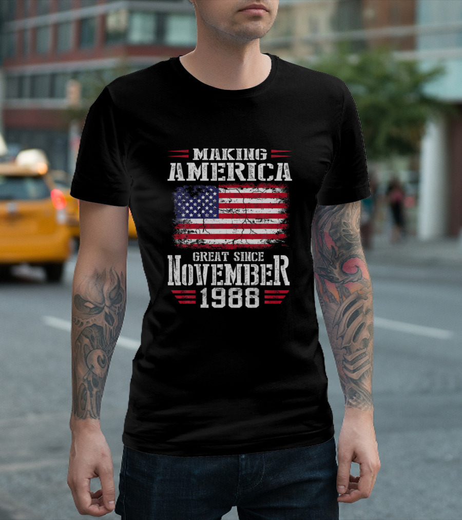 Making America Great Since November 1988 Vintage Birthday T-Shirt