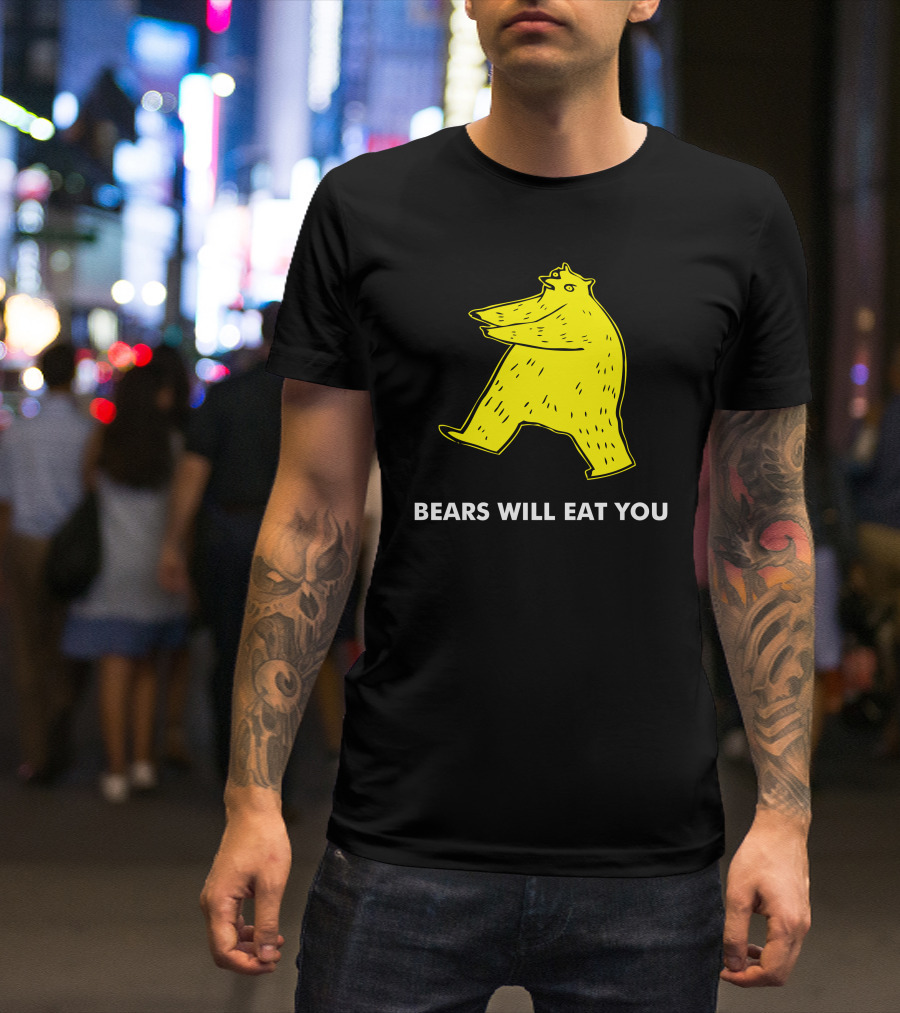 BEARS WILL EAT YOU Yellow Bear T-Shirt