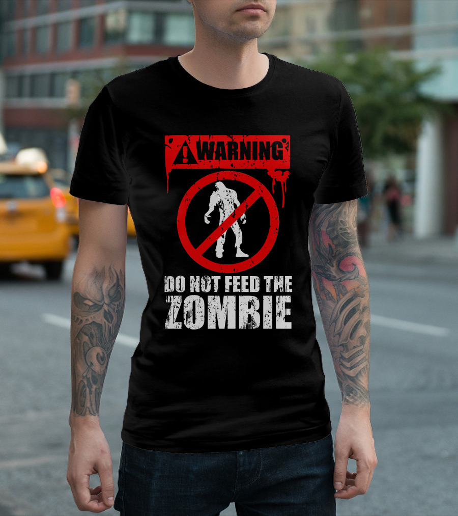 WARNING Do Not Feed The Zombie T-Shirt