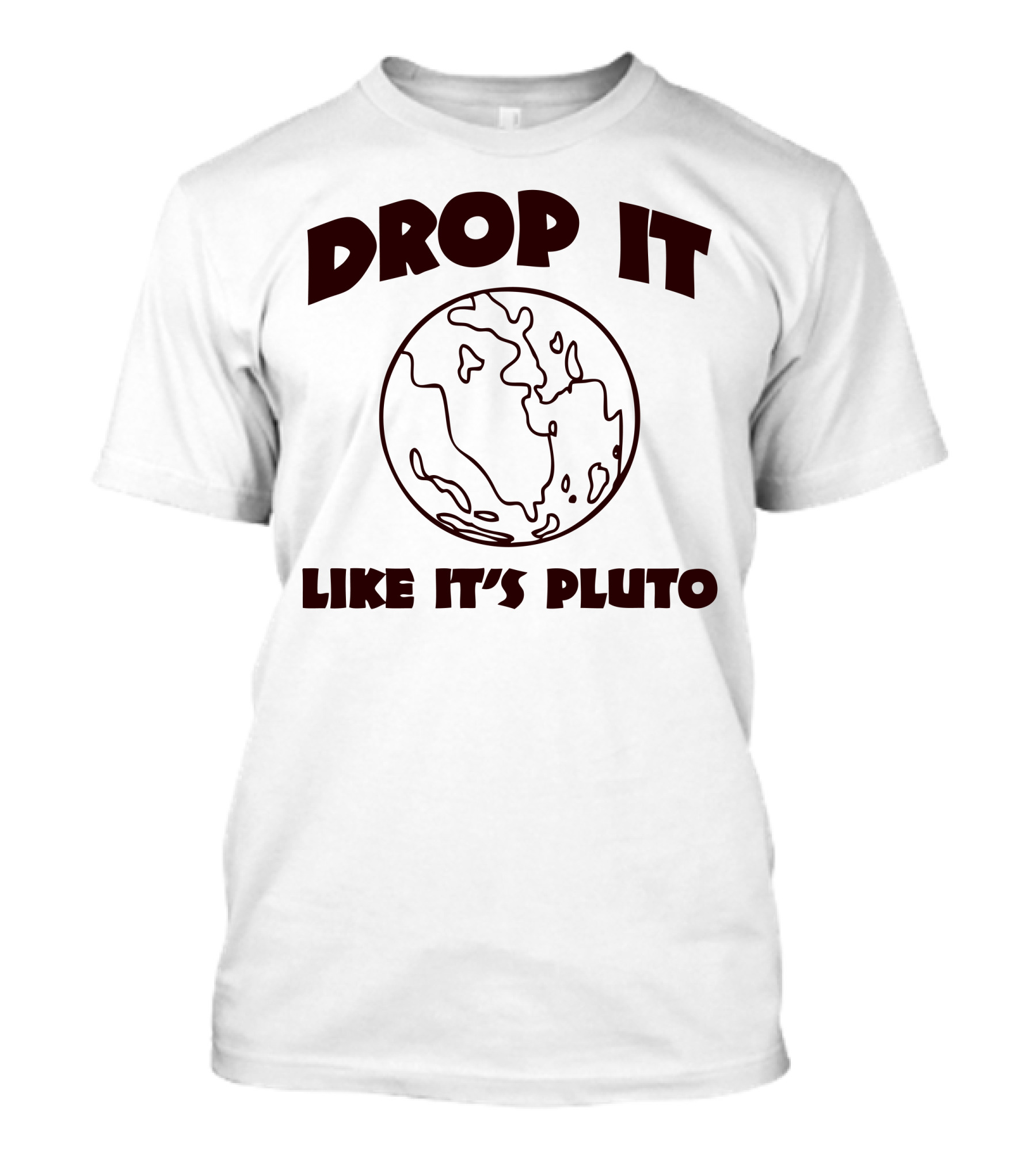 Drop It Like It's Pluto Planet Sketch T-Shirt