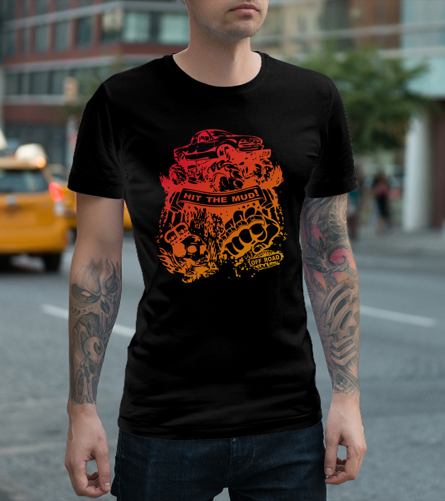 Hit The Mud Off Road Monster Truck Adventure Muddy Fist Flames T-Shirt
