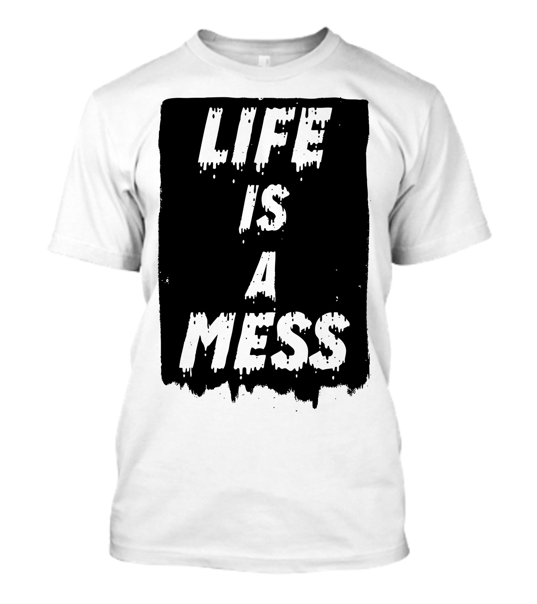 LIFE IS A MESS Grunge Style T-Shirt
