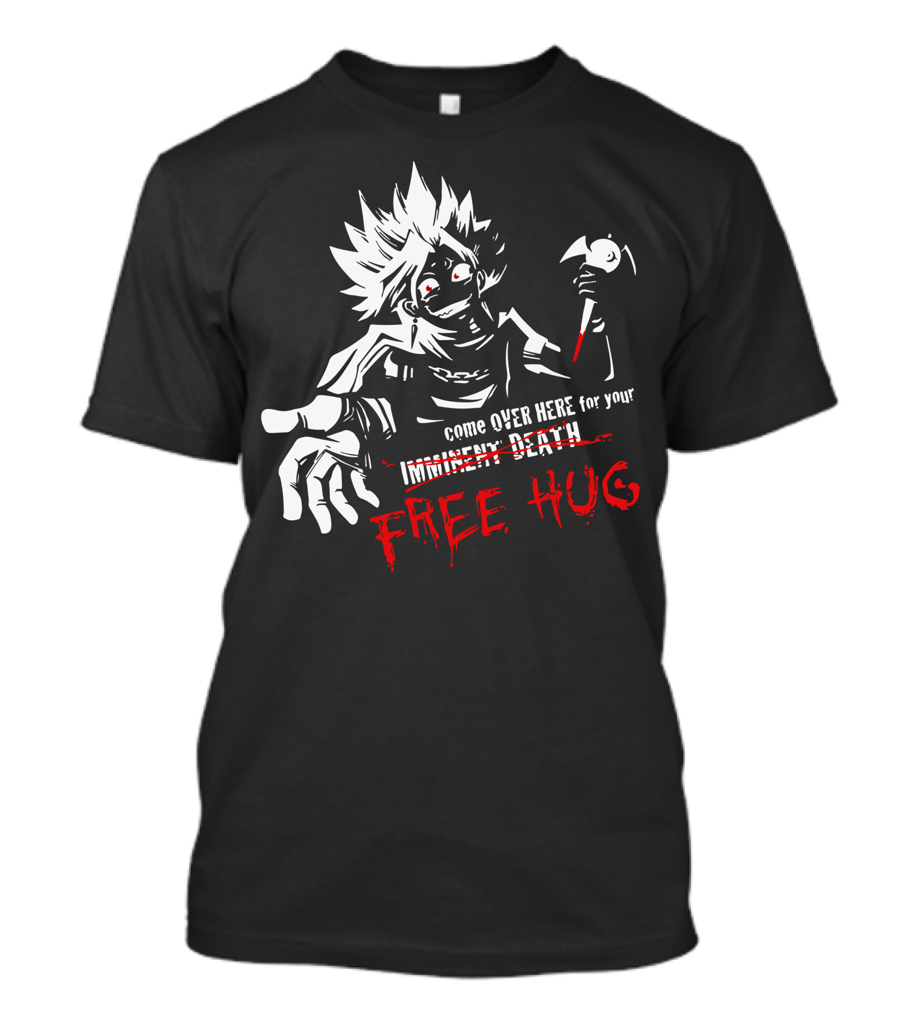 Melvin Come Over Here For Your Imminent Death Free Hug T-Shirt