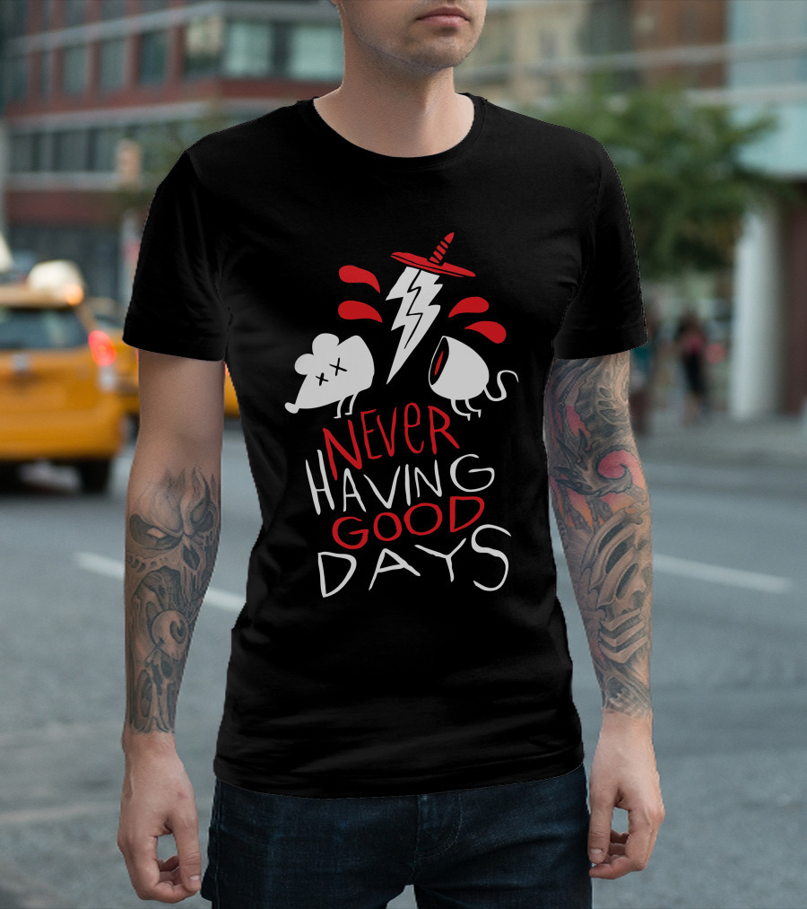Never Having Good Days Lightning Sword Mouse Cup T-Shirt