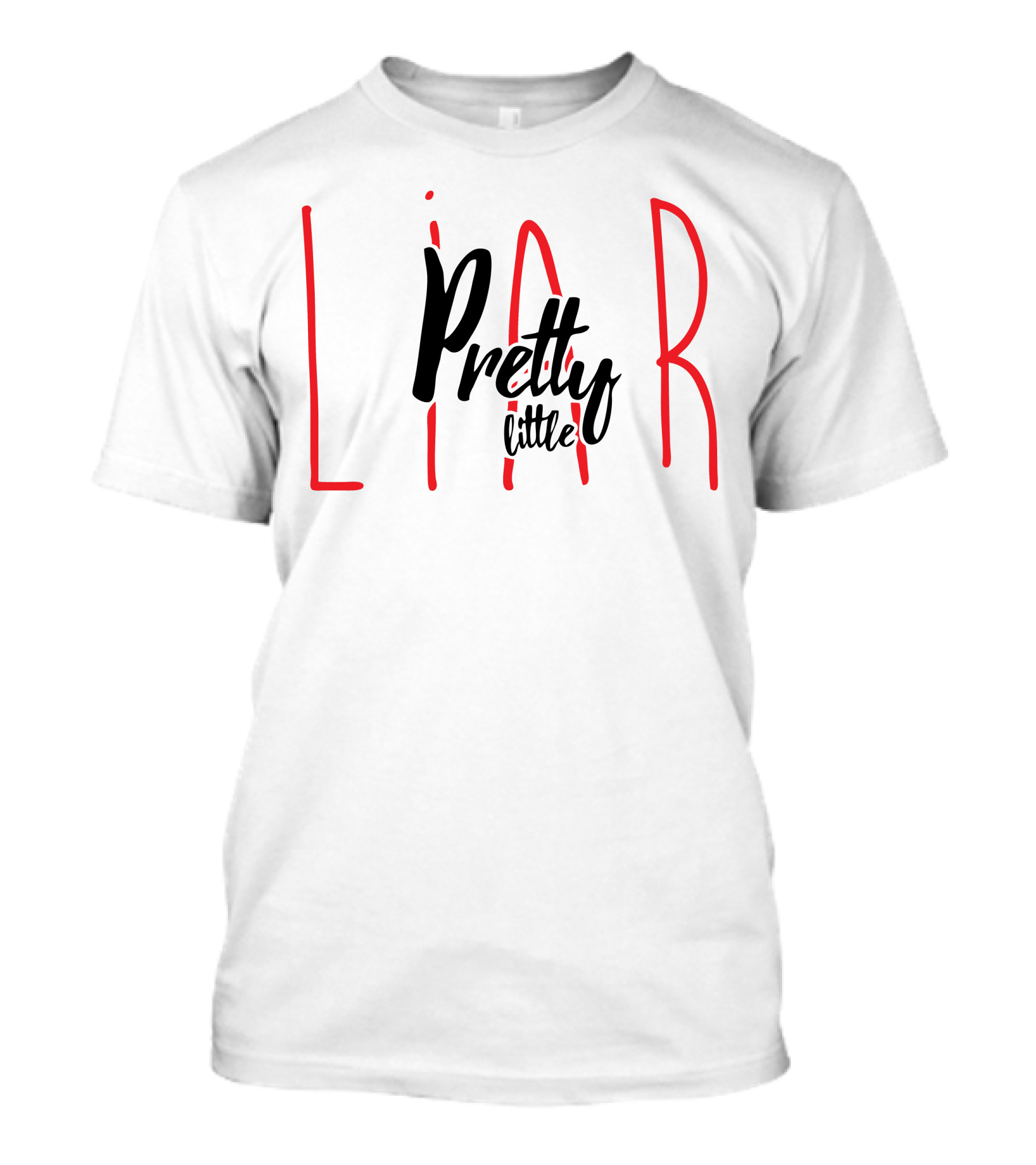 Pretty Little Liar T-Shirt